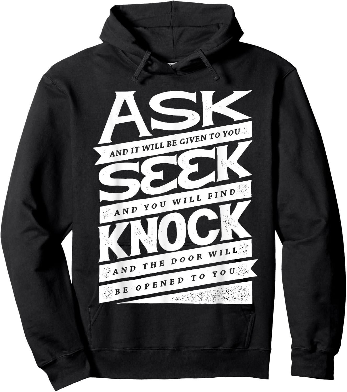 Ask (GIven) Seek (Find) Knock (Open) Christian Inspirational Hoodie - Hoodie | Black