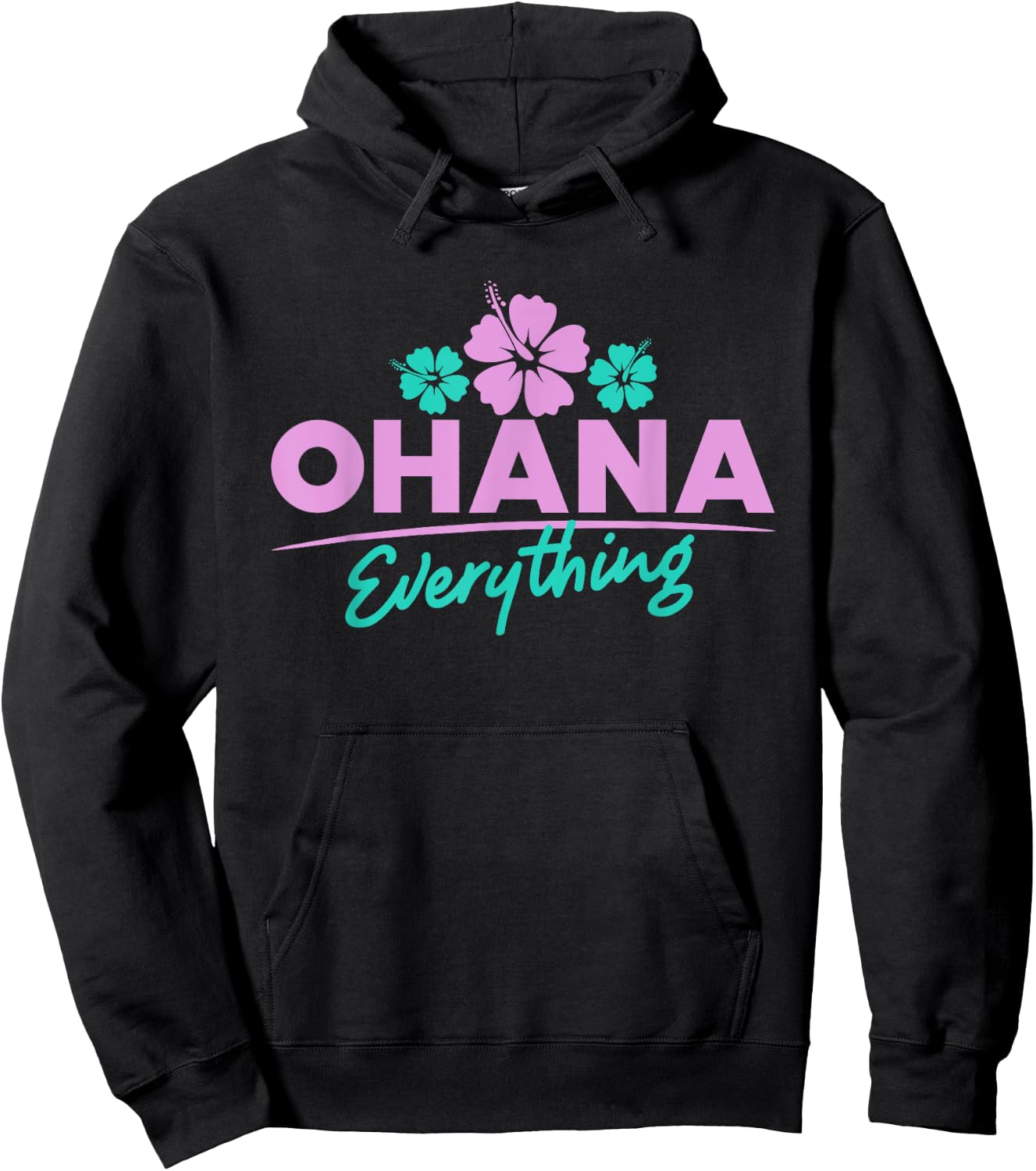 Ohana Family For Everything Funny Hawaiian Island Gifts Hoodie - Hoodie | Black
