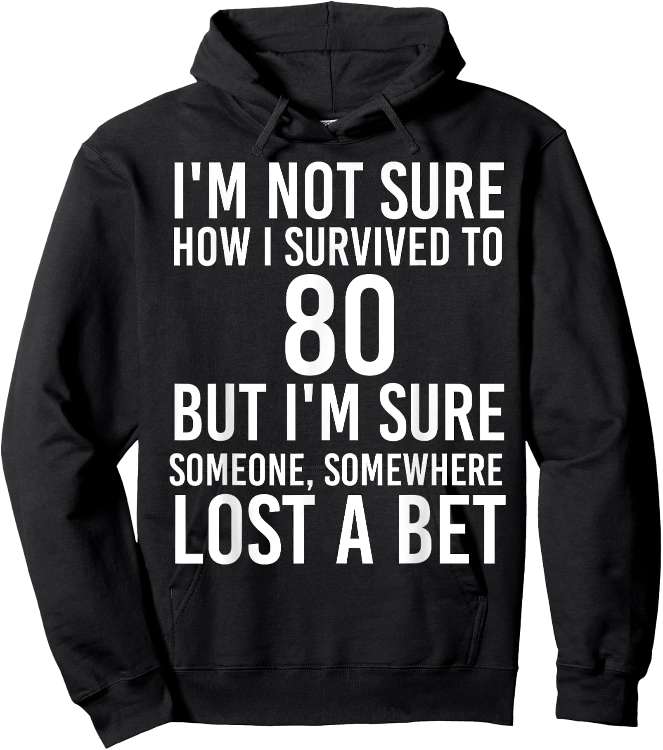Funny 80th Birthday 80 Years Old Happy Bday Men Women Gift Hoodie - Hoodie | Black