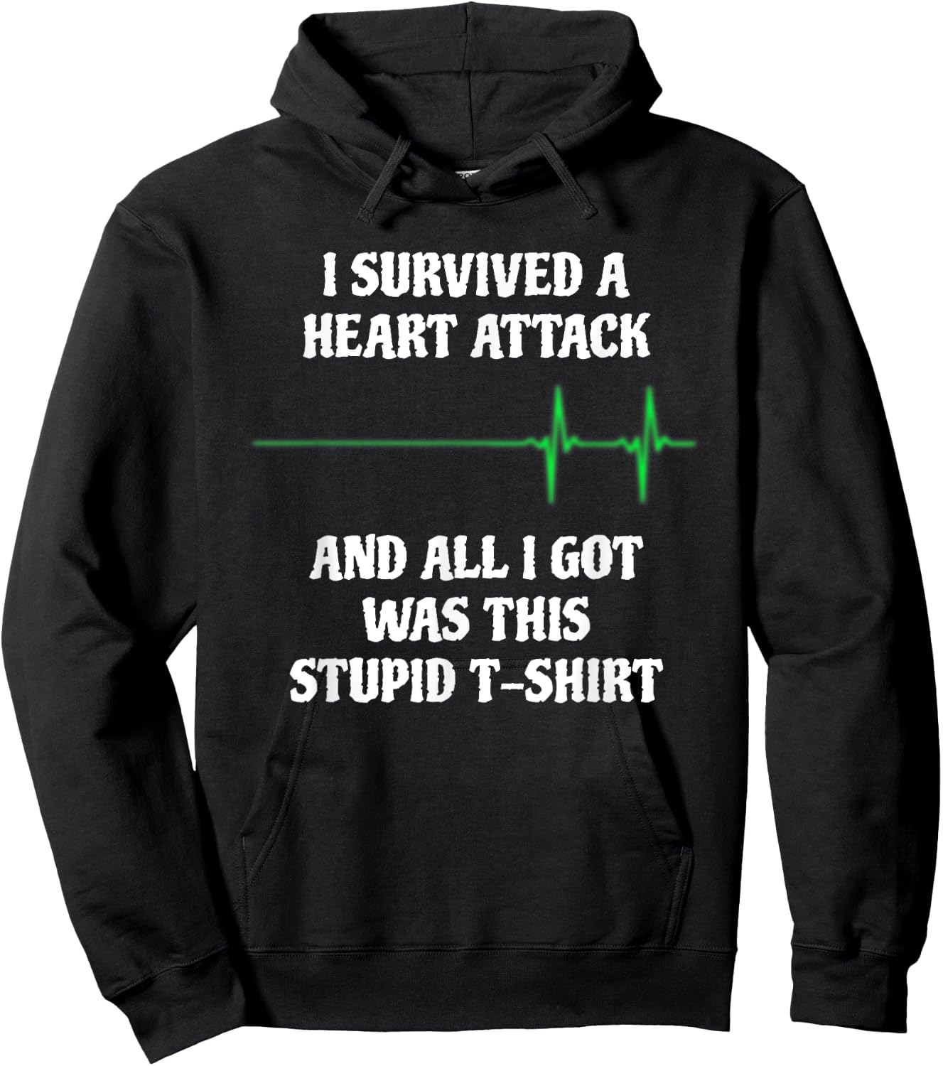I Survived A Heart Attack Funny Heart Attack Survivor Hoodie - Hoodie | Black