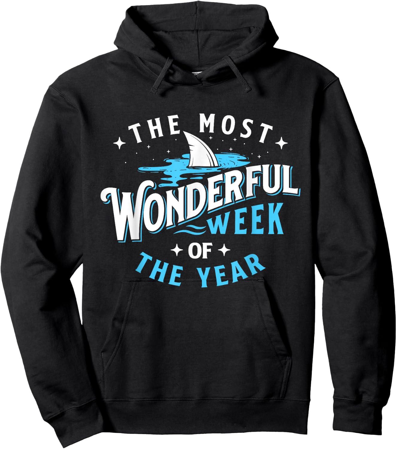 The Most Wonderful Week Of The Year - Shark Lover Sea Ocean Hoodie - Hoodie | Black