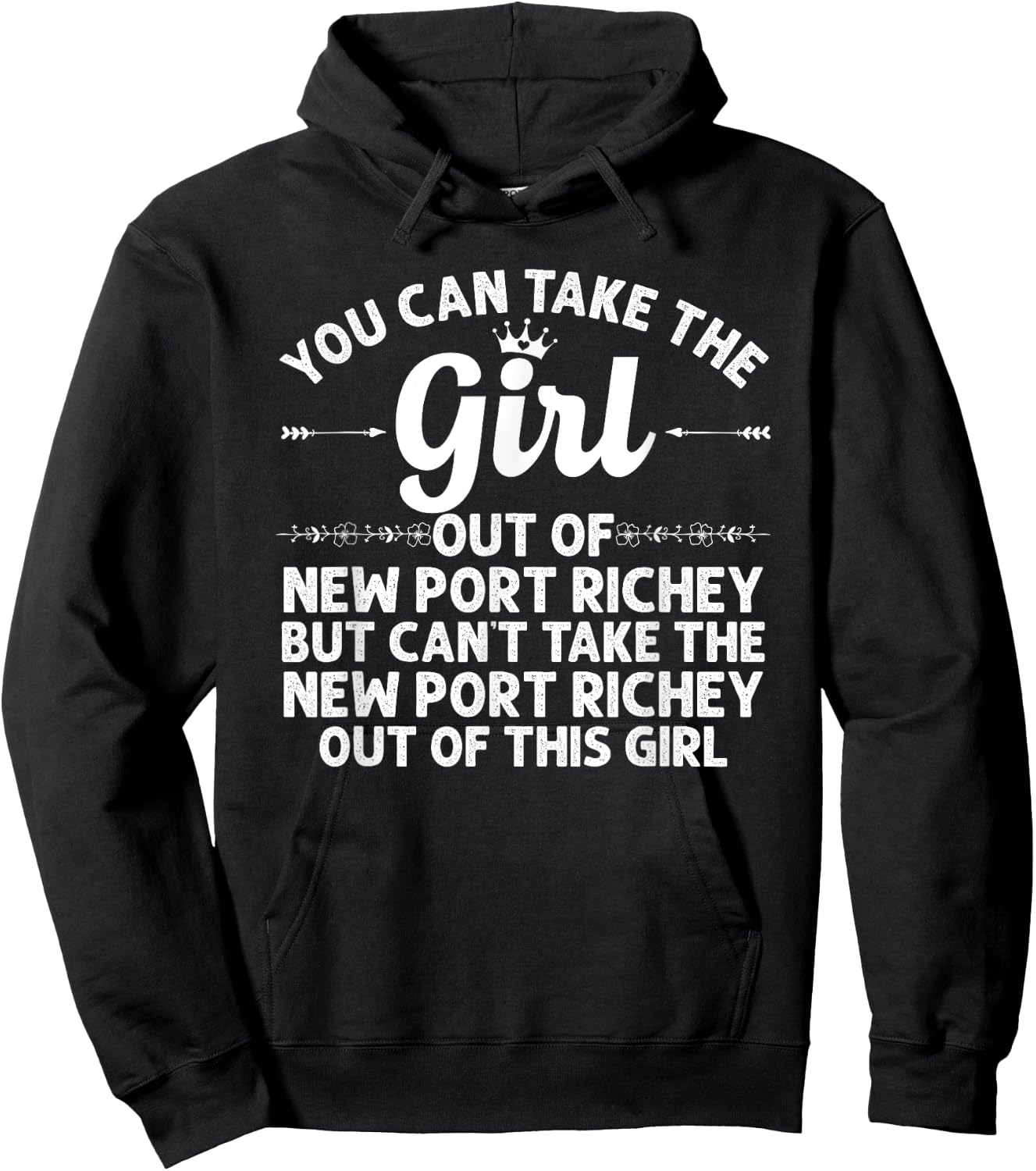 Girl Out Of NEW PORT RICHEY FL FLORIDA Gift Funny Home Roots Hoodie - Hoodie | Black
