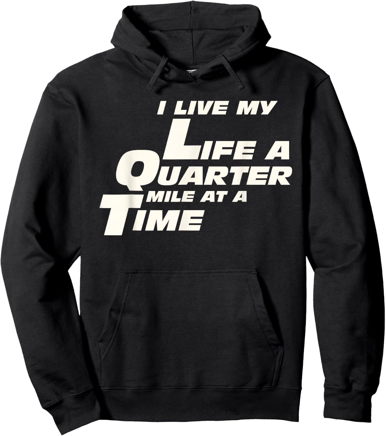 Fast Car Quote I Live My Life A Quarter Mile At A Time Gift Hoodie - Hoodie | Black