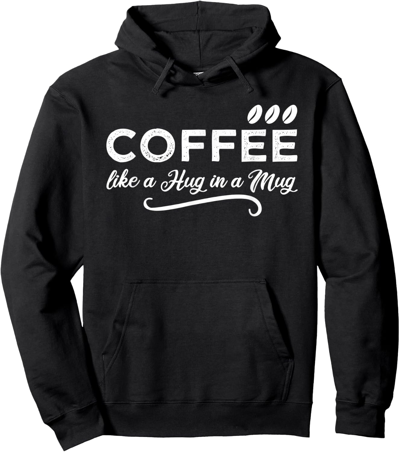 Coffee Like a Hug in a Mug for a Coffee Lover & Barista Hoodie - Hoodie | Black