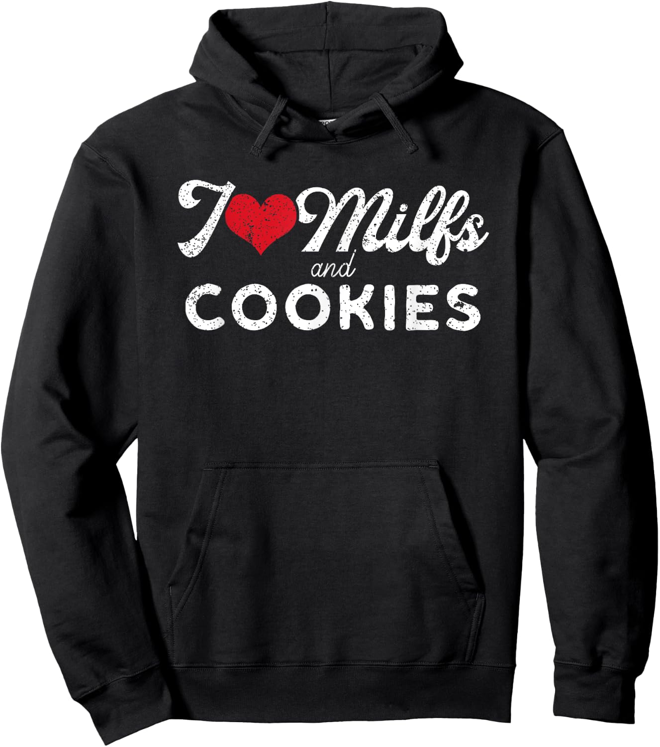 I Love Milfs and Cookies Funny Cougar Lover Joke Gift Hoodie - Hoodie | Black