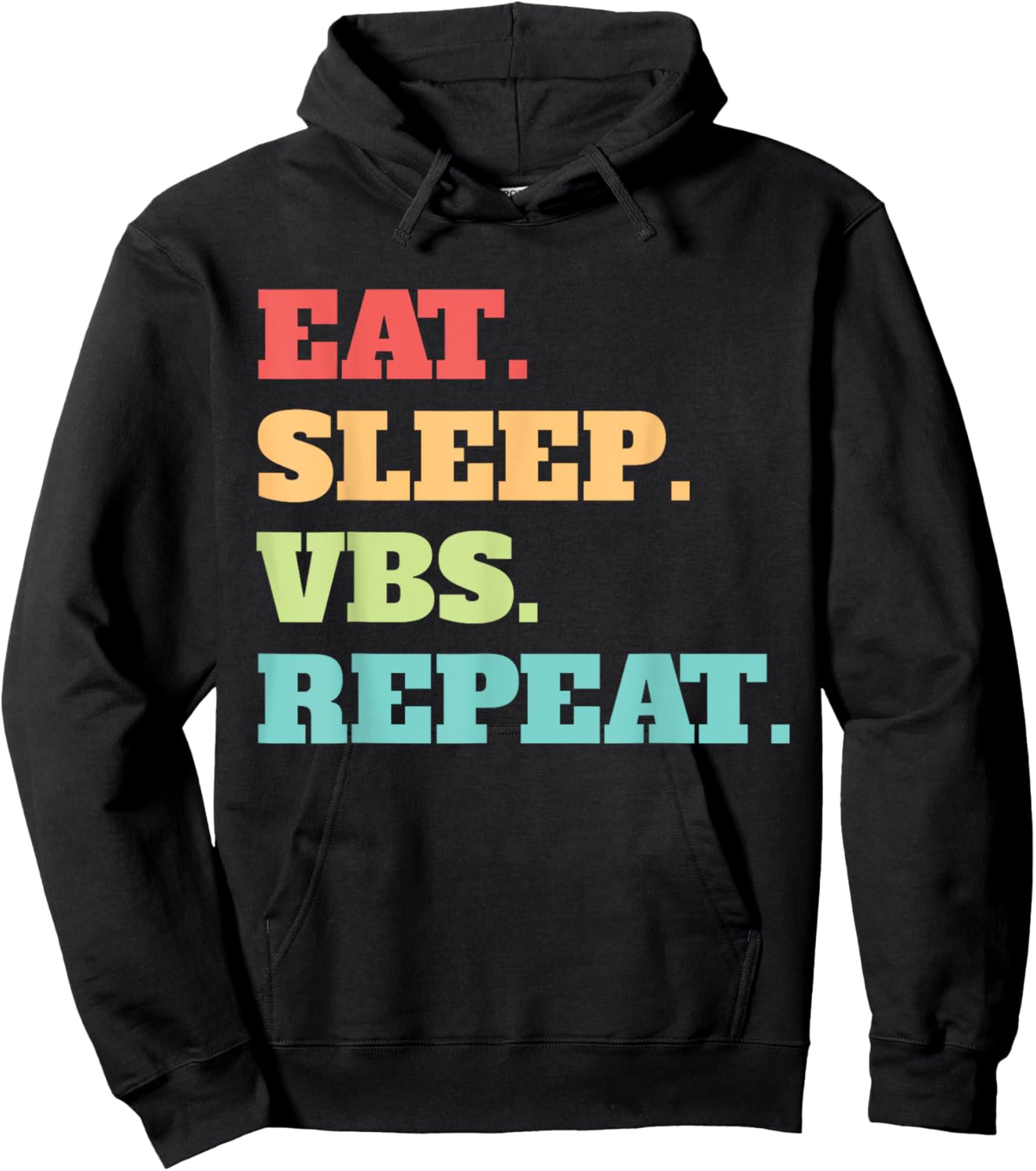 Eat Sleep VBS Repeat Vacation Bible School Crew Summer Camp Men Women Hoodie - Hoodie | Black