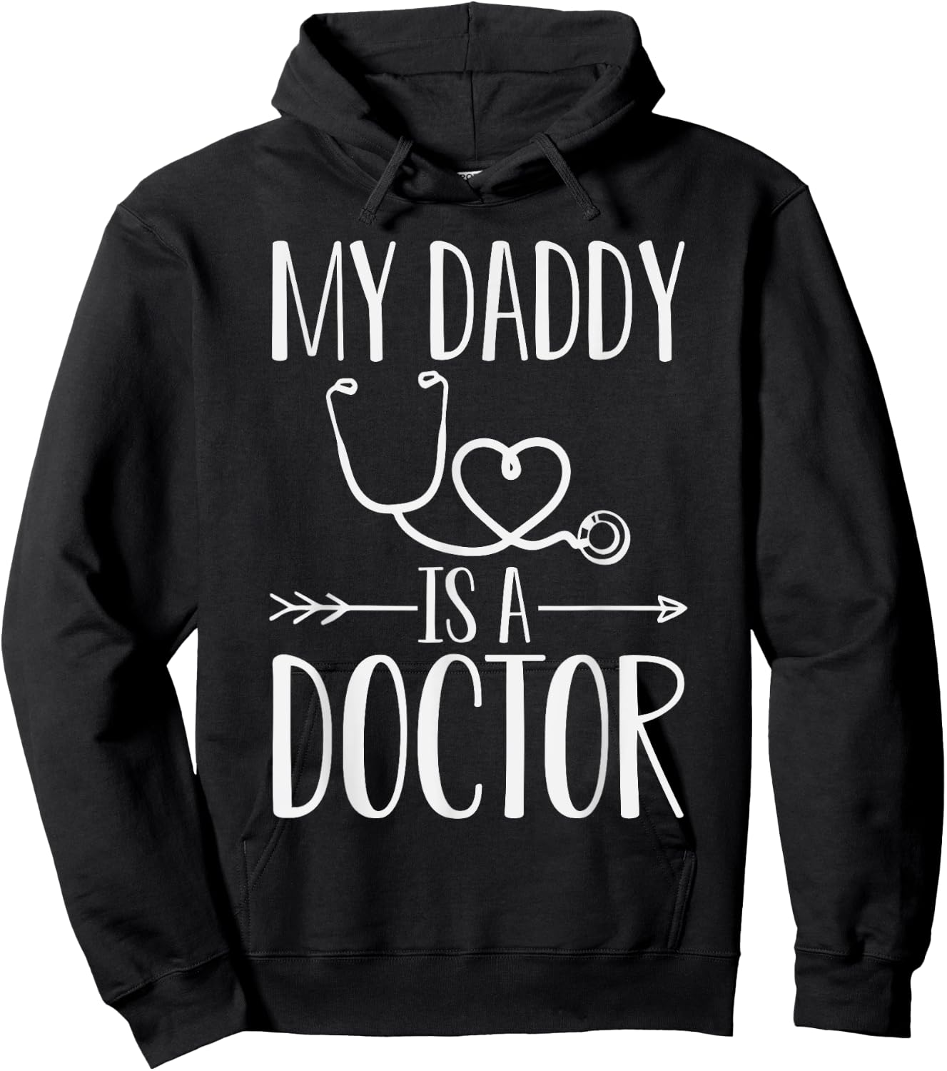 My Daddy Is A Doctor Quote Son Or Daughter Sayings Hoodie - Hoodie | Black