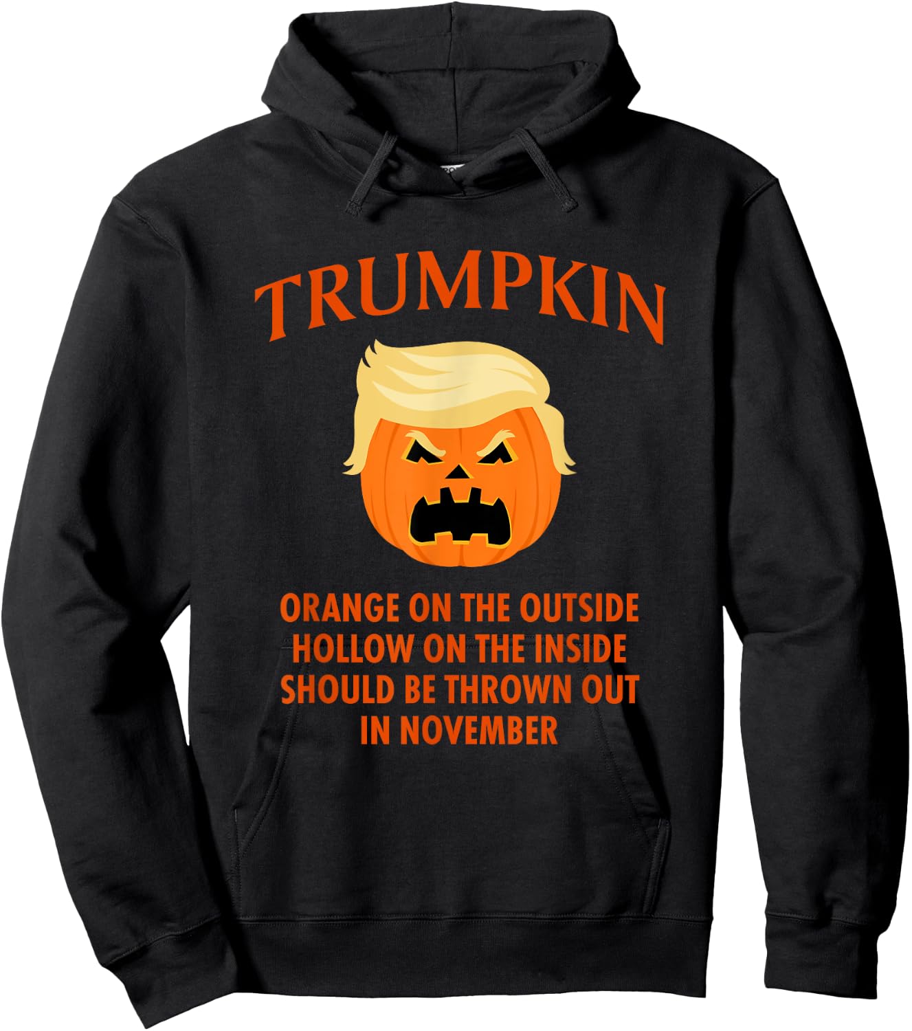 Trumpkin Orange On The Outside... Funny Halloween Hoodie - Hoodie | Black