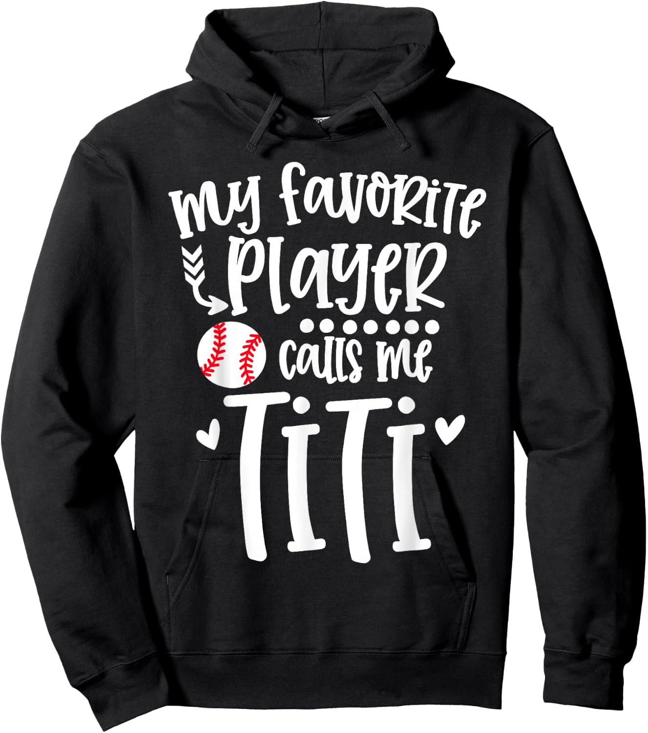 My Favorite Baseball Player Calls Me Titi Baseball Titi Hoodie - Hoodie | Black