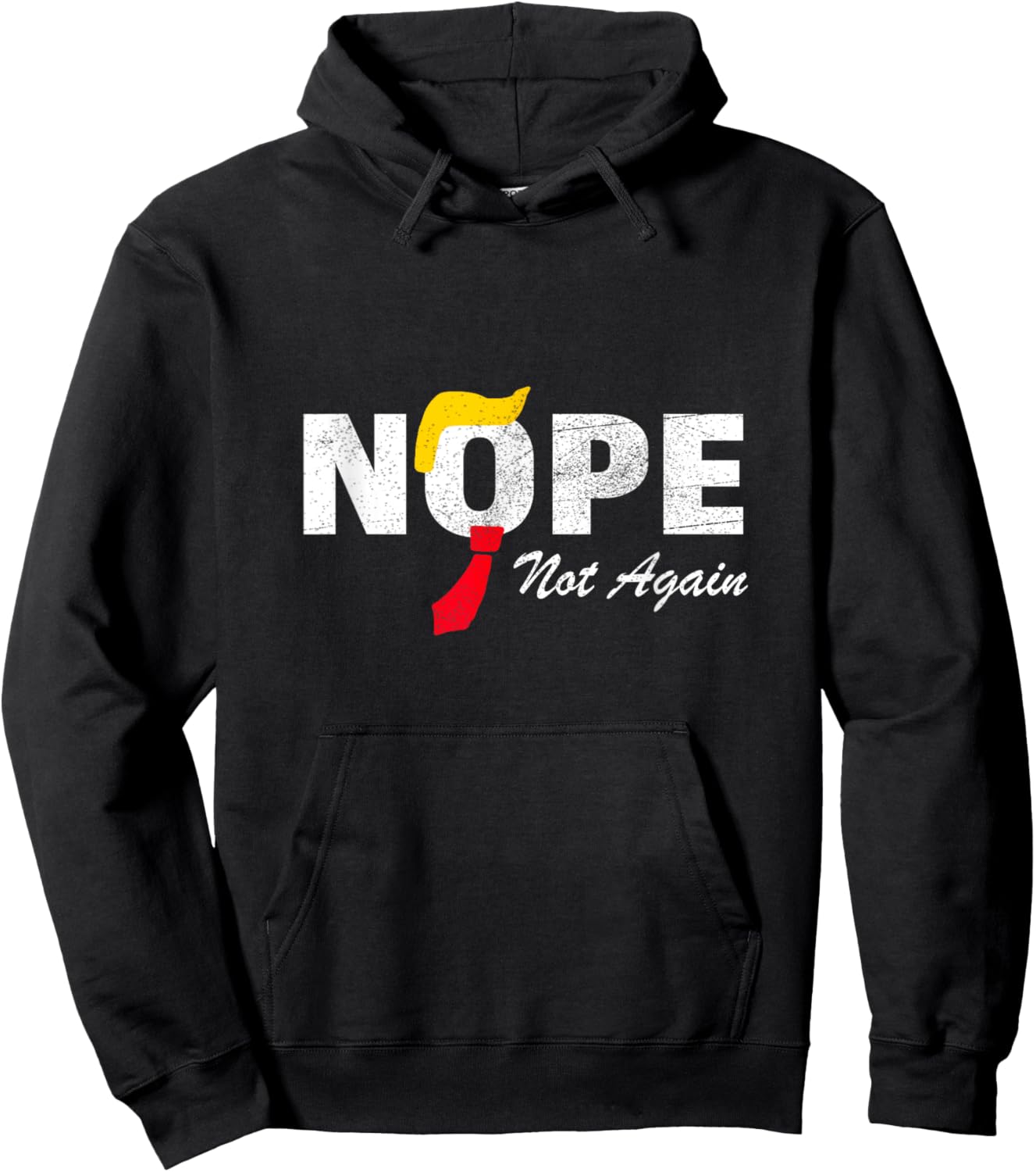Nope Not Again No More Trump Kamala Harris 2024 Election Hoodie - Hoodie | Black