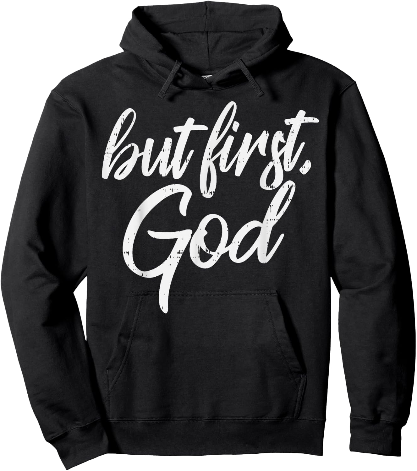 But First God Jesus Christ Faith Religious Christian Gift Hoodie - Hoodie | Black