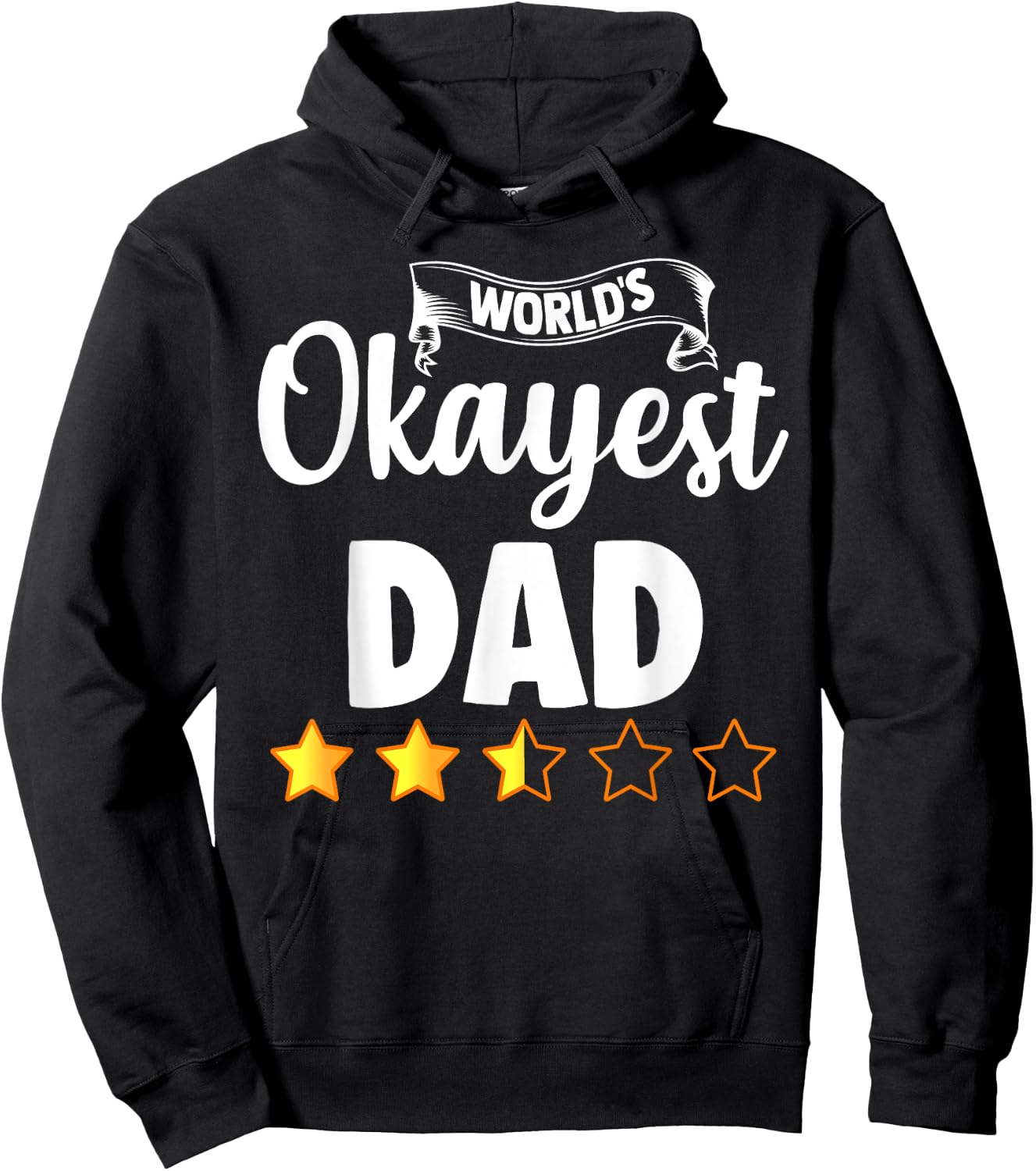 Dad Funny Gift World's Okayest Dad Hoodie - Hoodie | Black