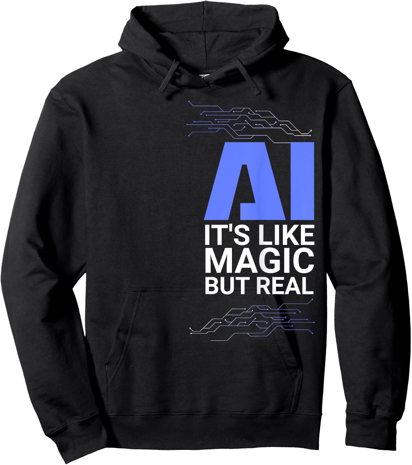 AI its like magic but real Artificial Intelligence Geek Gift Hoodie - Hoodie | Black