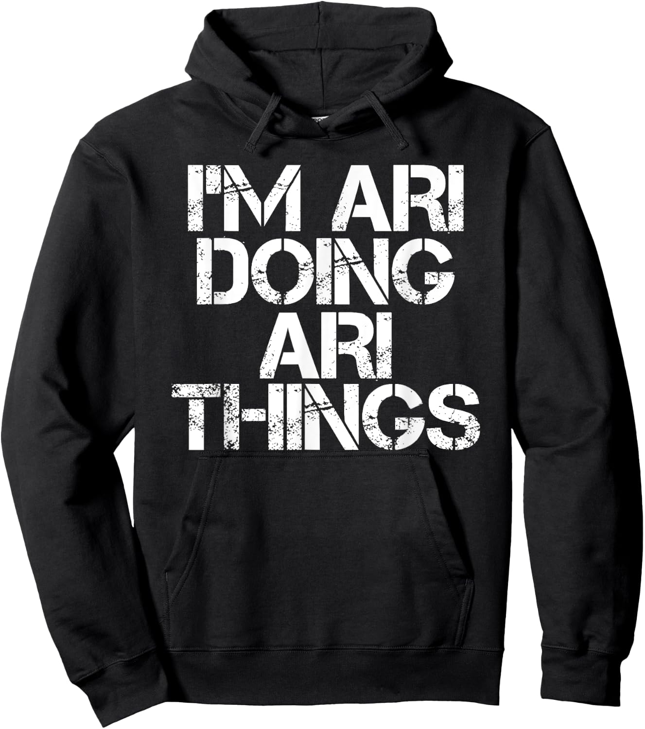 I'M ARI DOING ARI THINGS Name Funny Birthday Gift Hoodie - Hoodie | Black