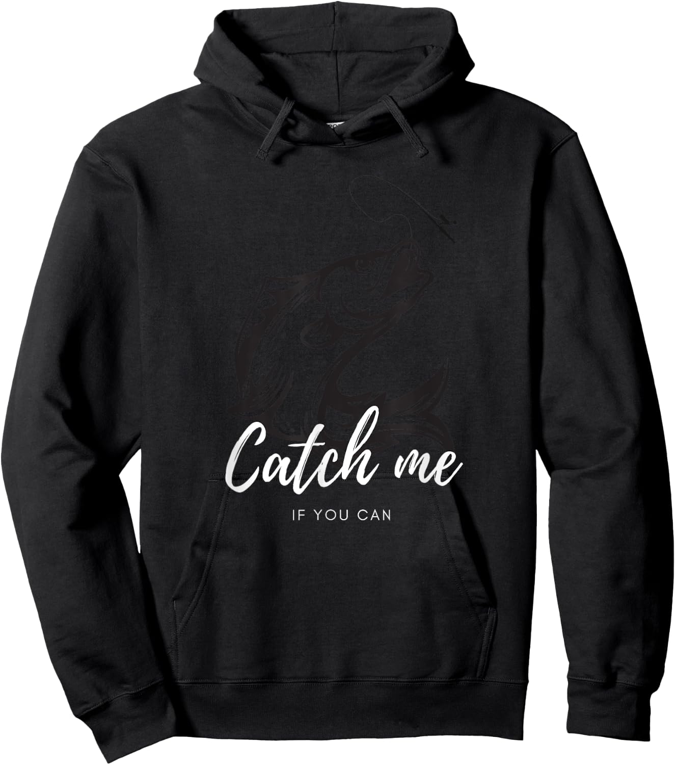 Fishing Design Catch me if you can Hoodie - Hoodie | Black