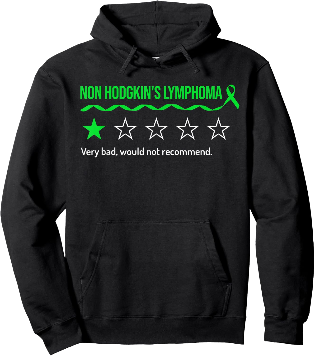Non Hodgkin's Lymphoma Review Very Bad Would Not Recommend Hoodie - Hoodie | Black