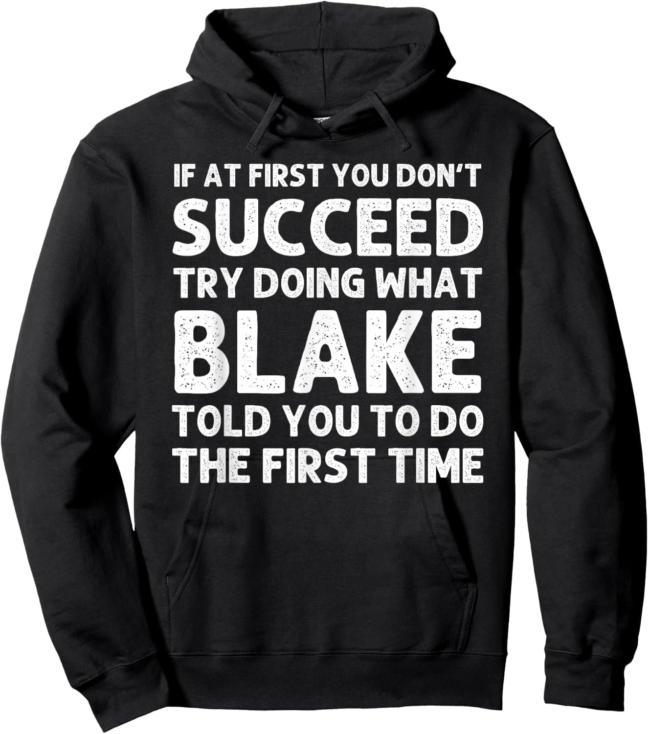 BLAKE Gift Name Personalized Birthday Funny Christmas Joke Hoodie - Hoodie | Black