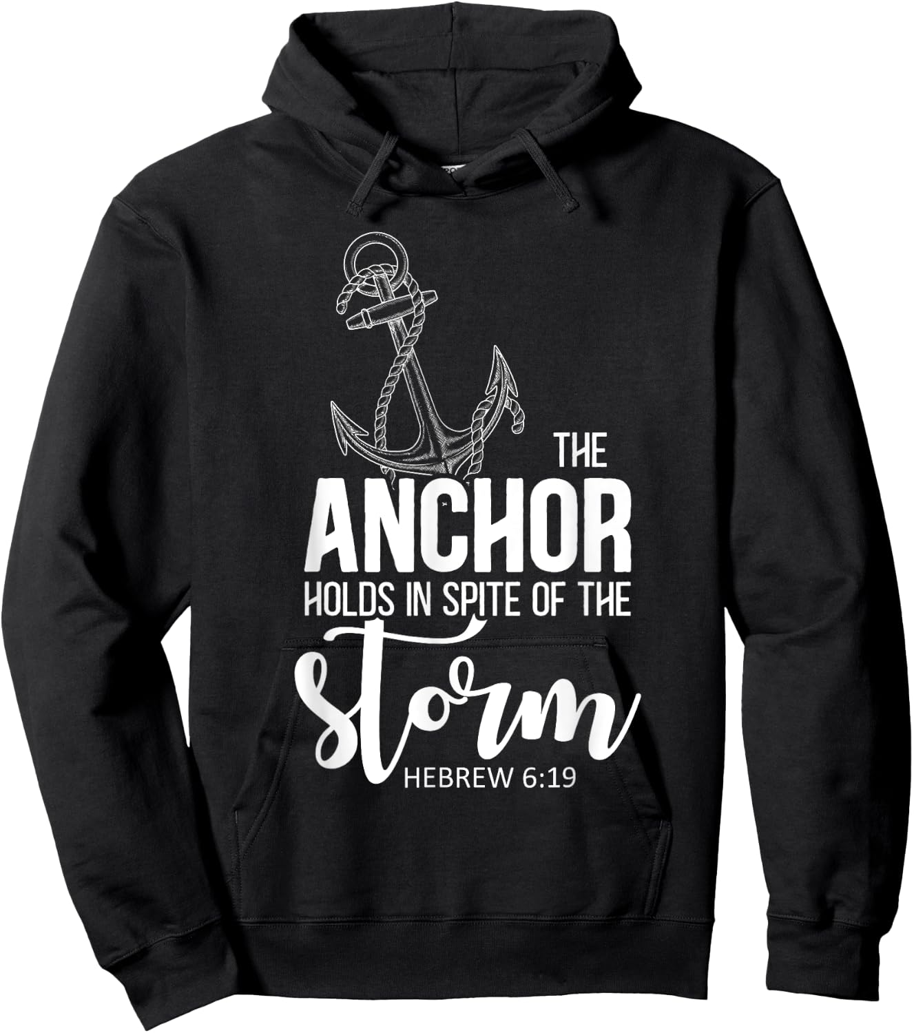 The Anchor Holds In Spite Of The Storm Prayer Hoodie - Hoodie | Black