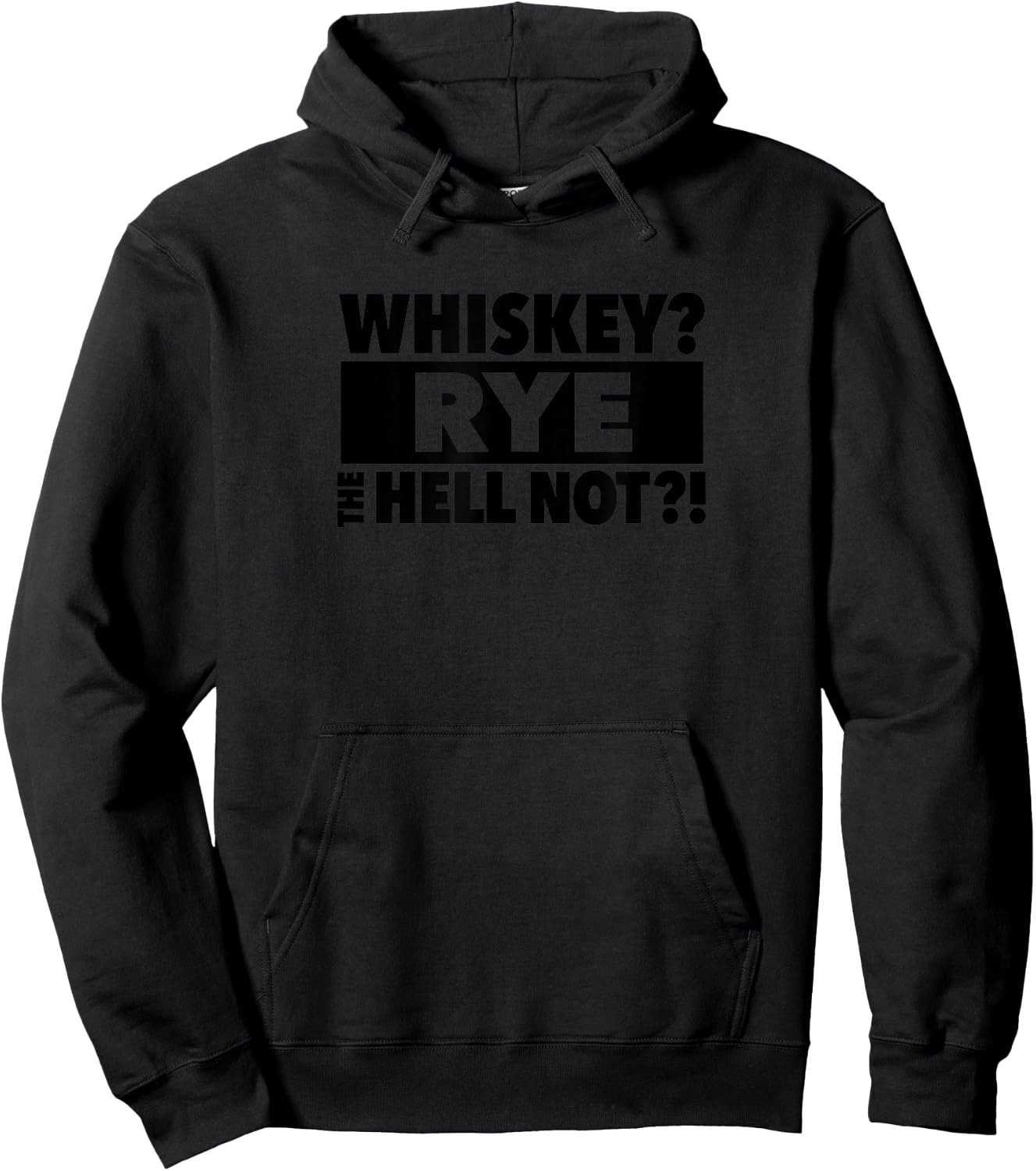 Whiskey Rye The Hell Not Hoodie - Hoodie | Black