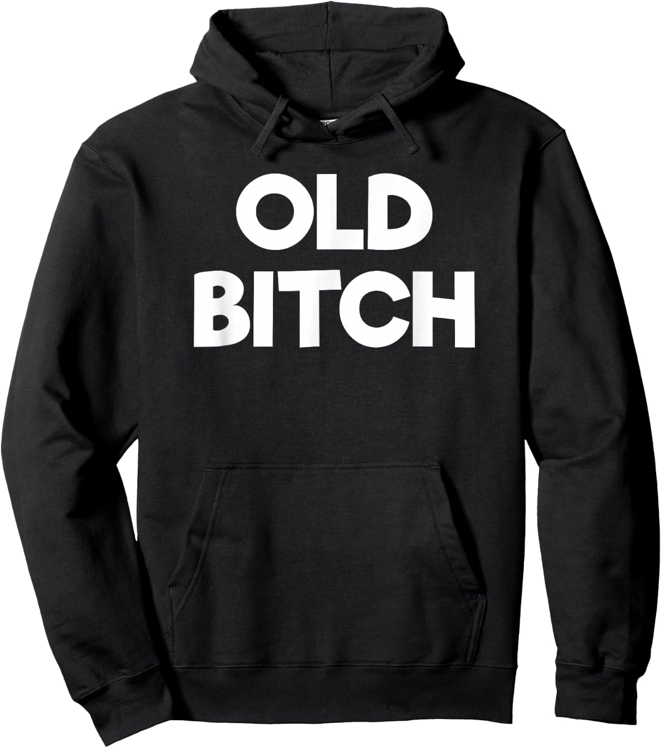 Old Bitch Funny Gift Hoodie - Hoodie | Black