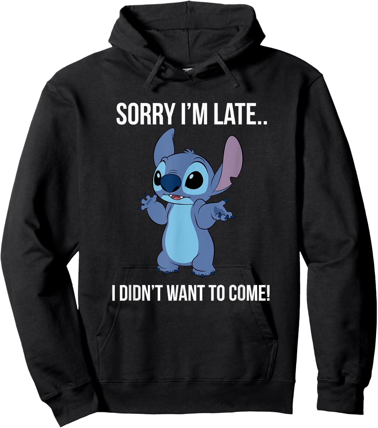 Disney Lilo & Stitch Sorry I'm Late… I Didn't Want To Come! Hoodie - Hoodie | Black