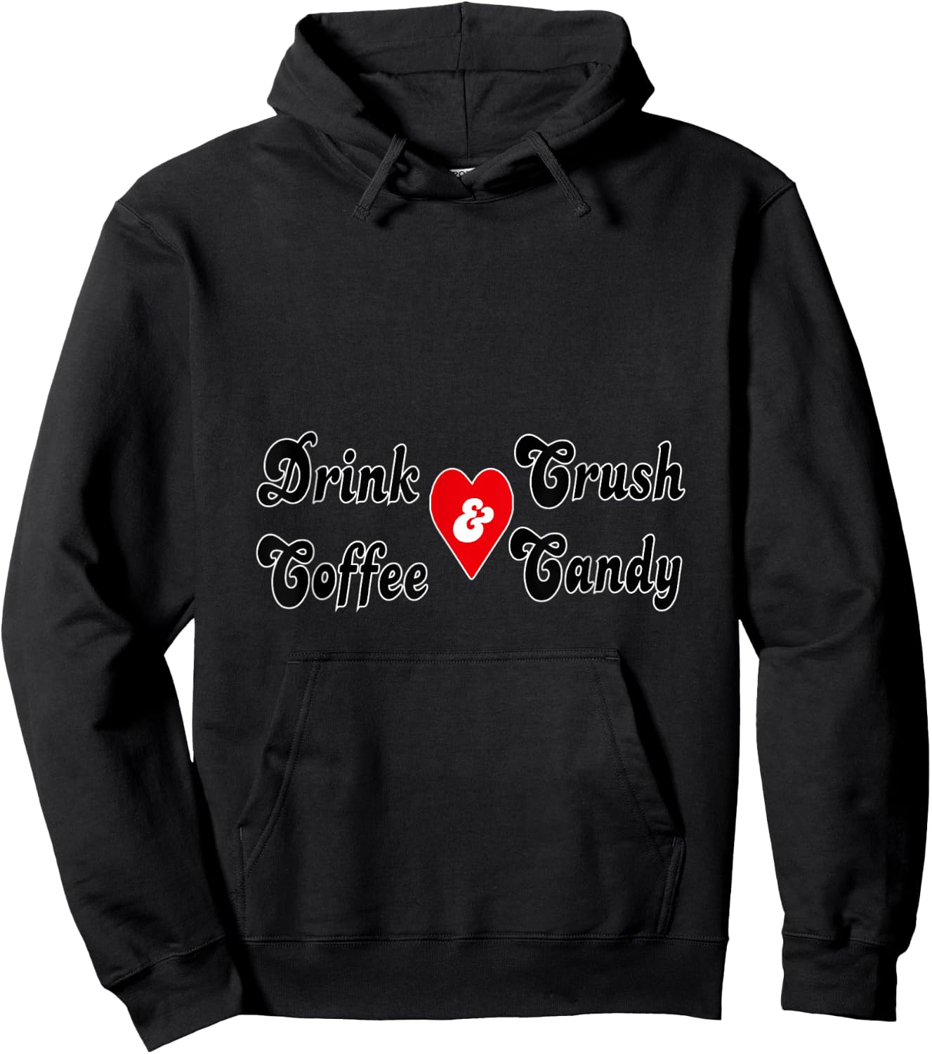 Drink Coffee and Crush Candy Hoodie - Hoodie | Black