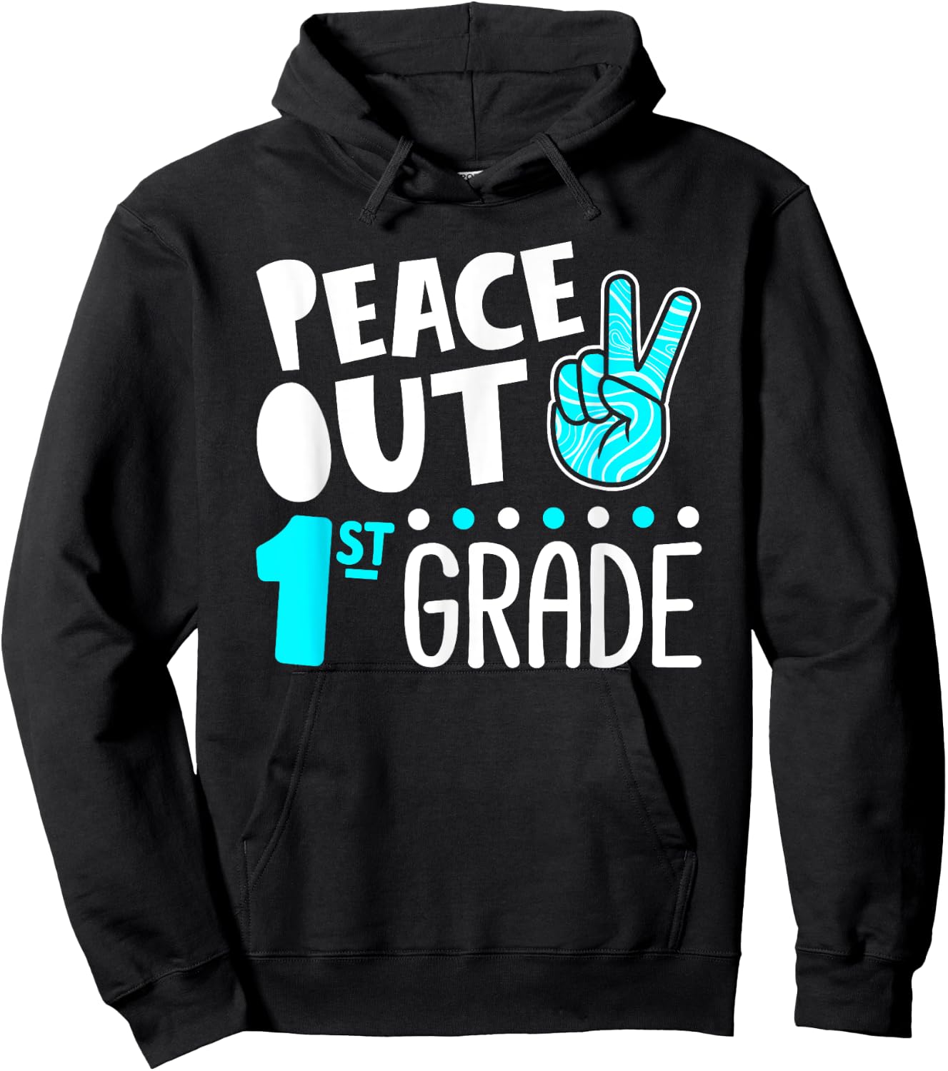 Peace Out 1st Grade Graduation Last Day School 2025 Funny Hoodie - Hoodie | Black