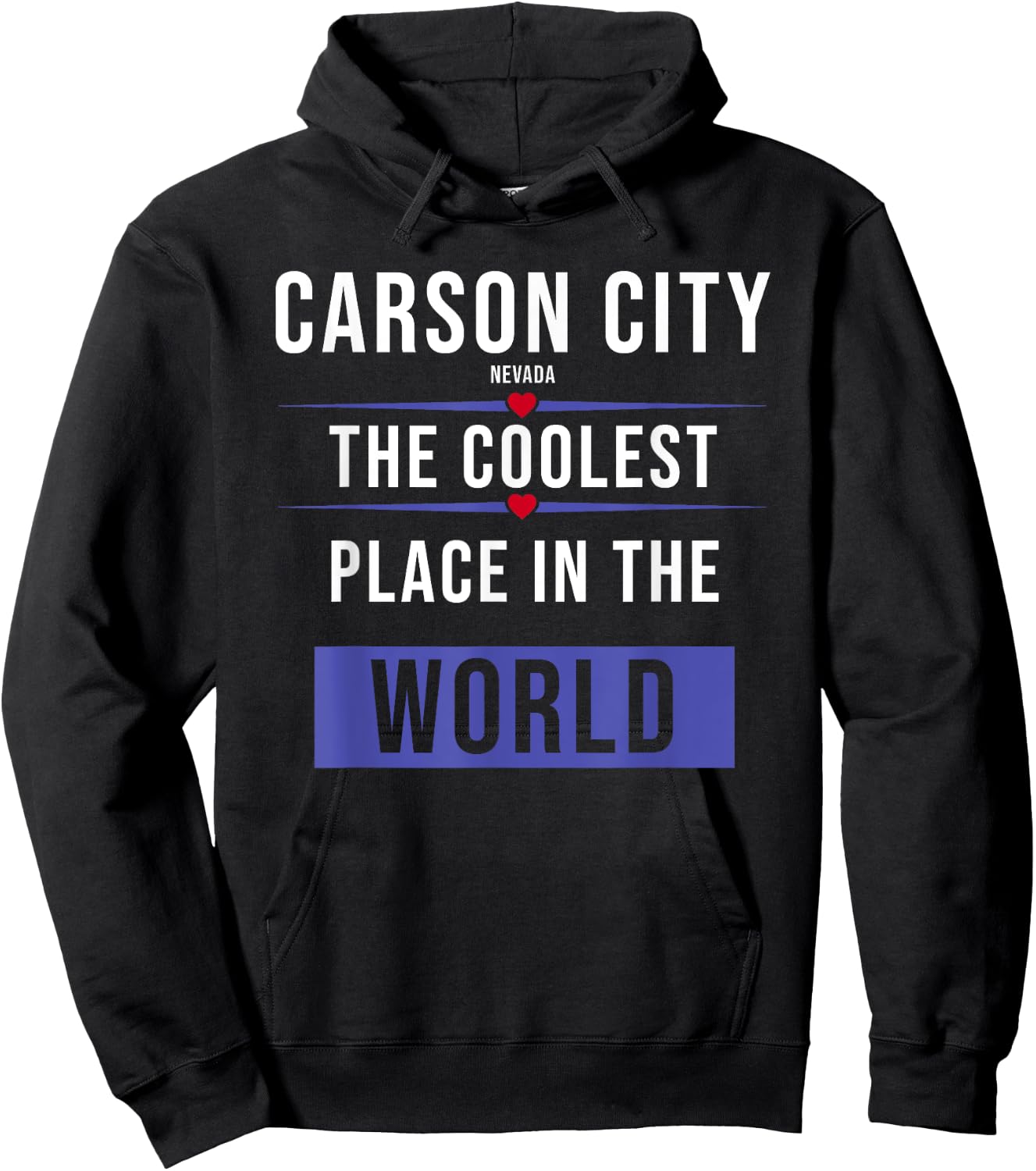 Carson City Nevada the coolest place in the World Hoodie - Hoodie | Black