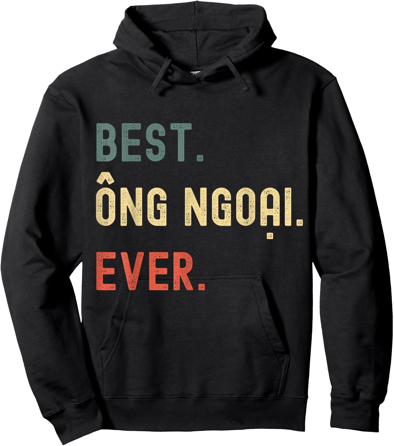 Vietnamese Grandpa Gifts Designs - Best Ong Ngoai Ever Hoodie - Hoodie | Black
