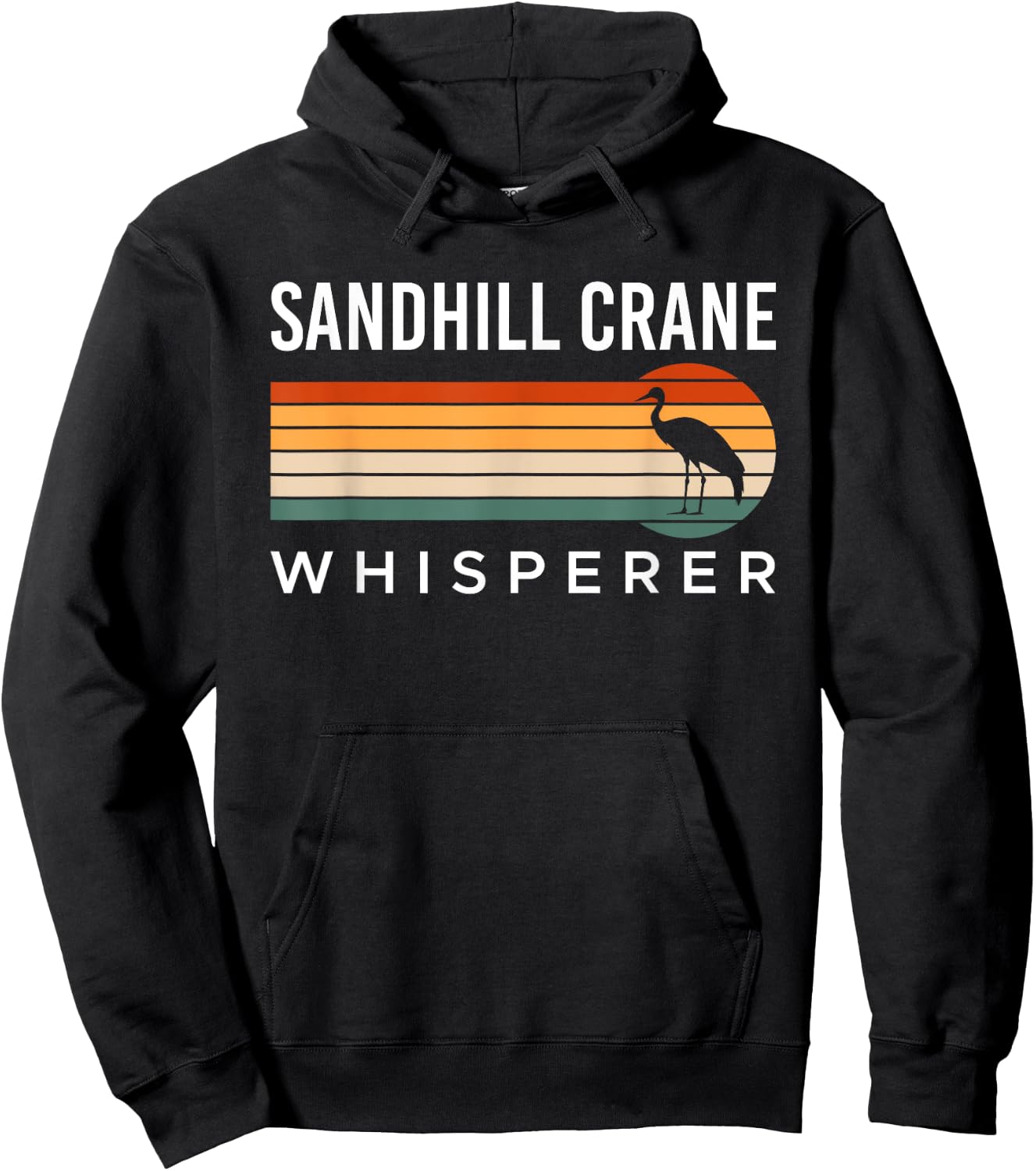 Sandhill Crane Whisperer Canada Crane Bird Crane Hoodie - Hoodie | Black