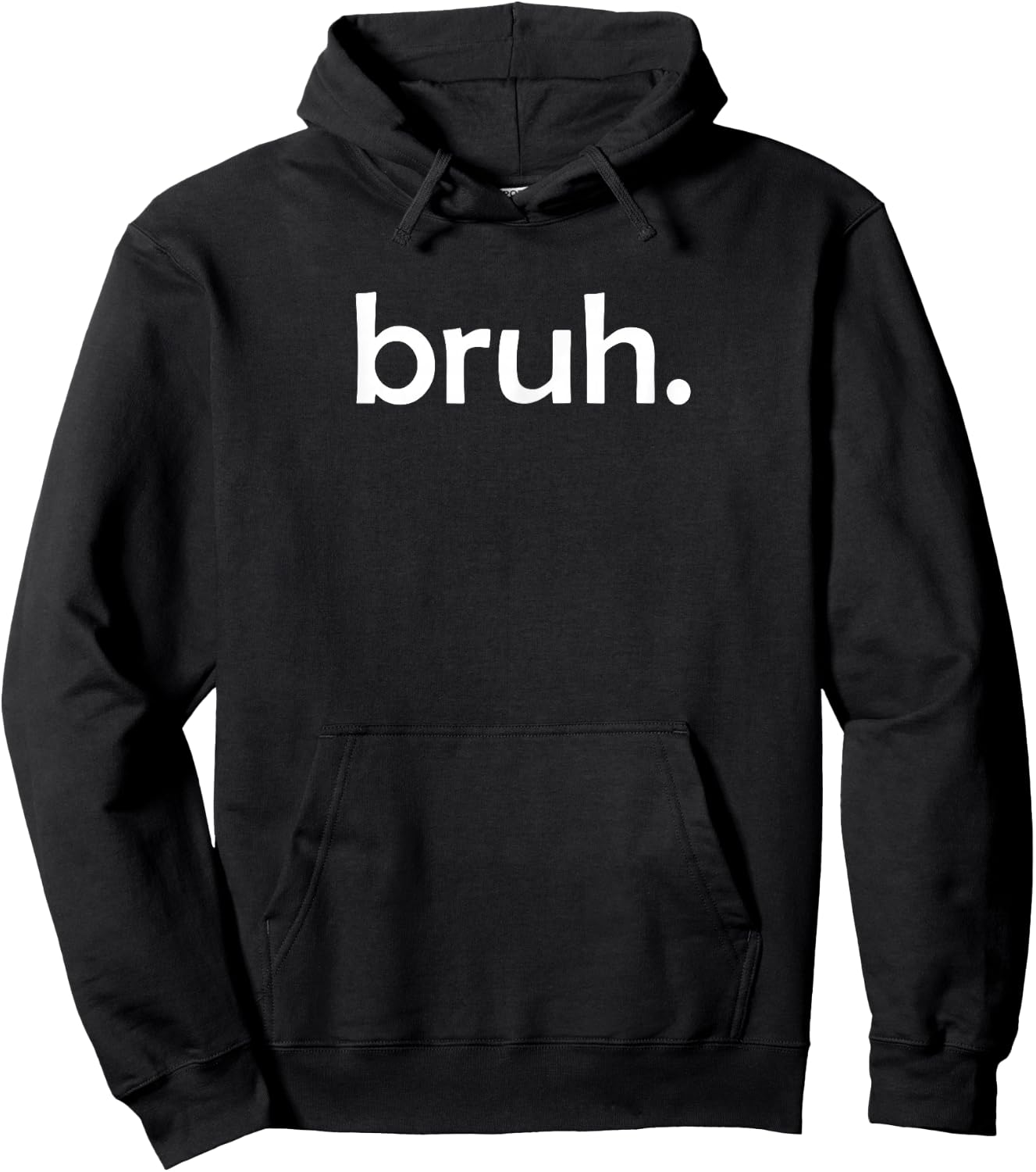 Bruh Funny Jokes Sarcastic Sayings. Hoodie - Hoodie | Black
