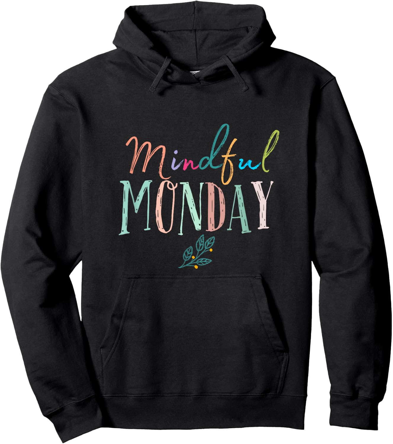 Mindful Monday Peace Mindfulness Gifts Men Women Teachers Hoodie - Hoodie | Black