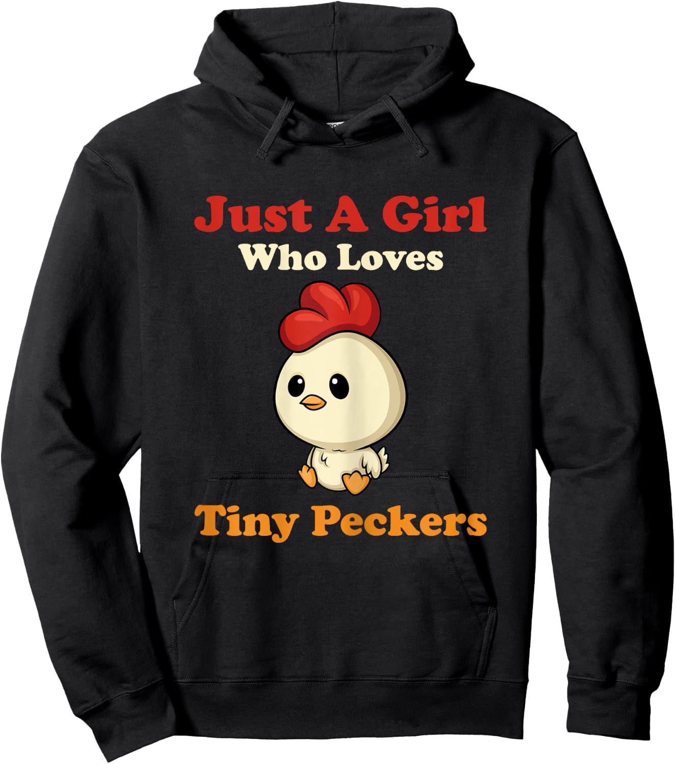 Just A Girl Who Loves Tiny Peckers Funny Chicken Whisperer Hoodie - Hoodie | Black