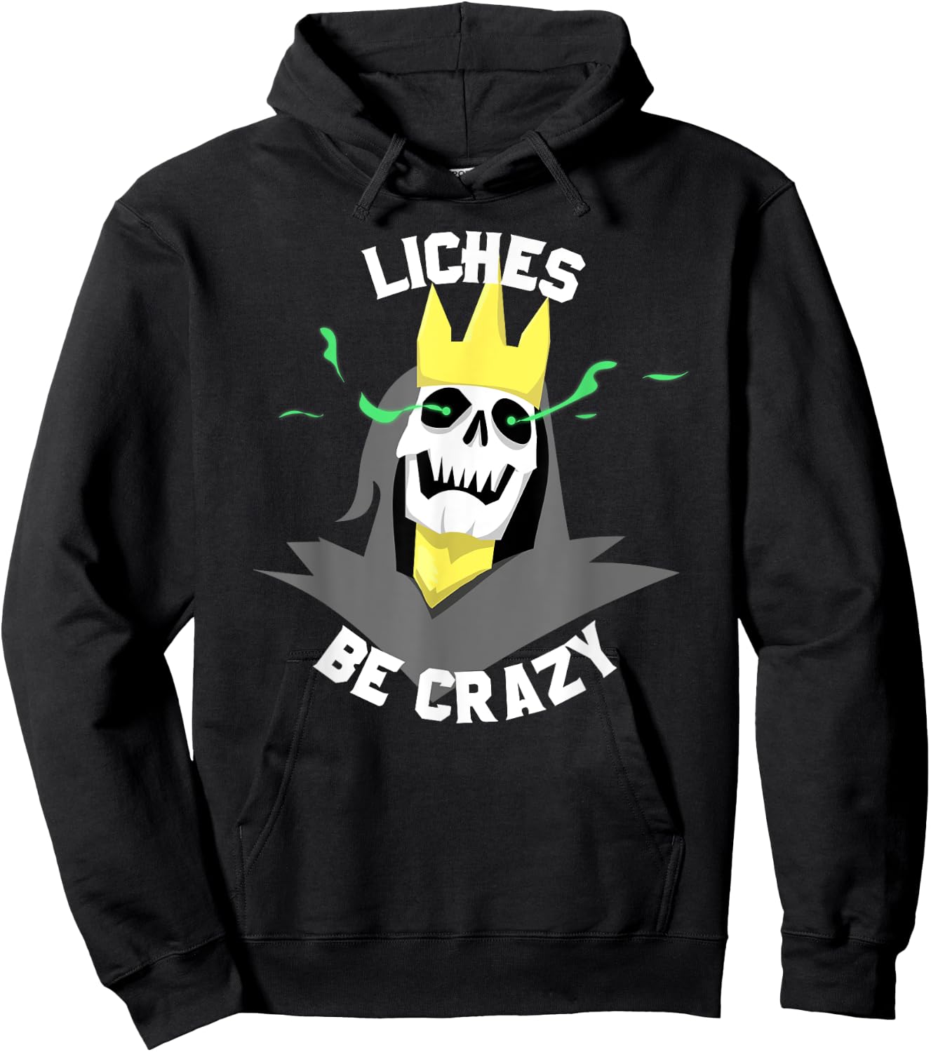 Liches Be Crazy Funny DM Role Playing Table Top Fantasy Hoodie - Hoodie | Black