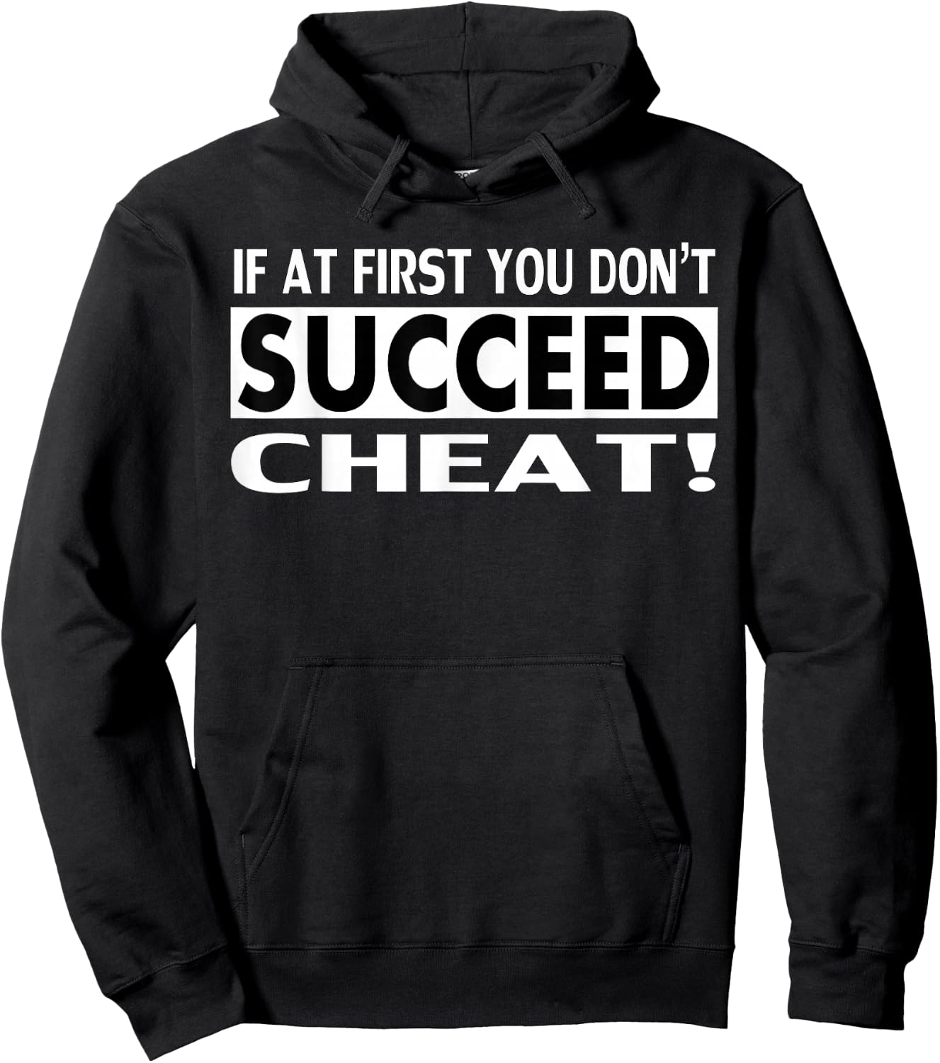 Cheater Shirt - If At First You Don't Succeed Cheat Hoodie - Hoodie | Black