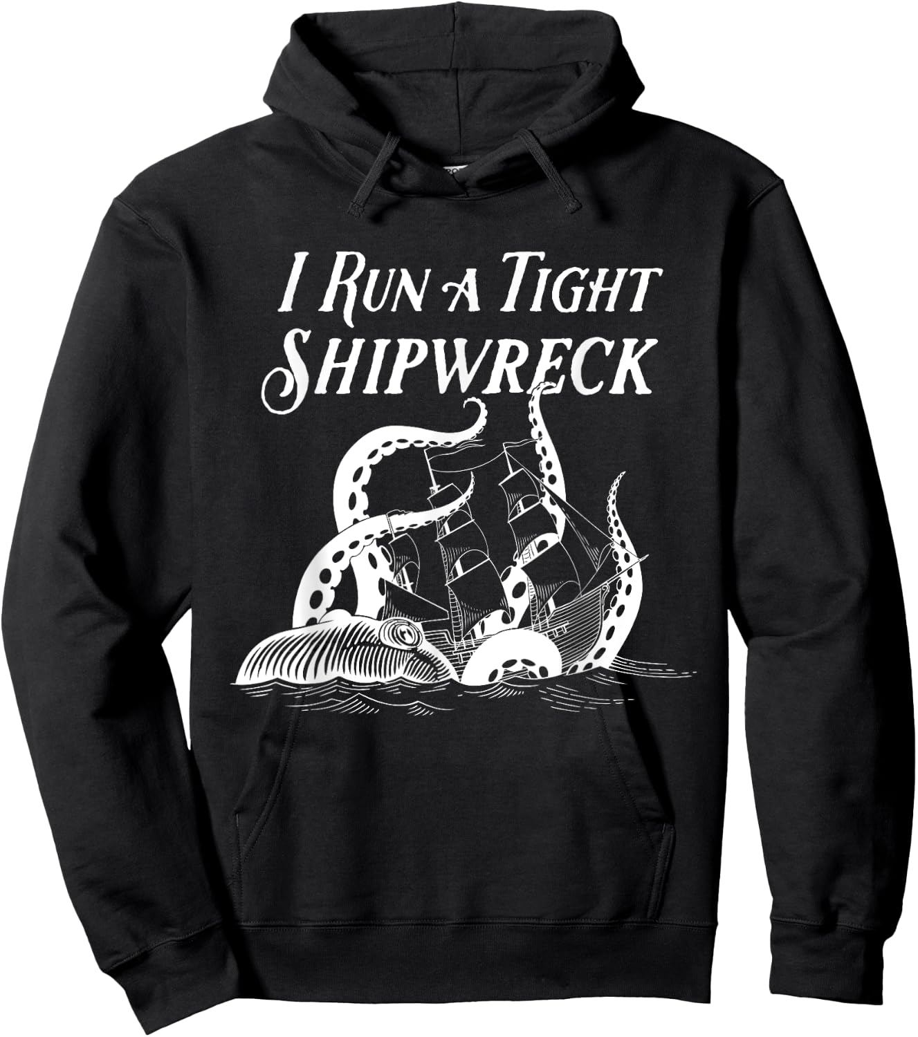 I Run a Tight Shipwreck Vintage Nautical Style Funny Hoodie - Hoodie | Black