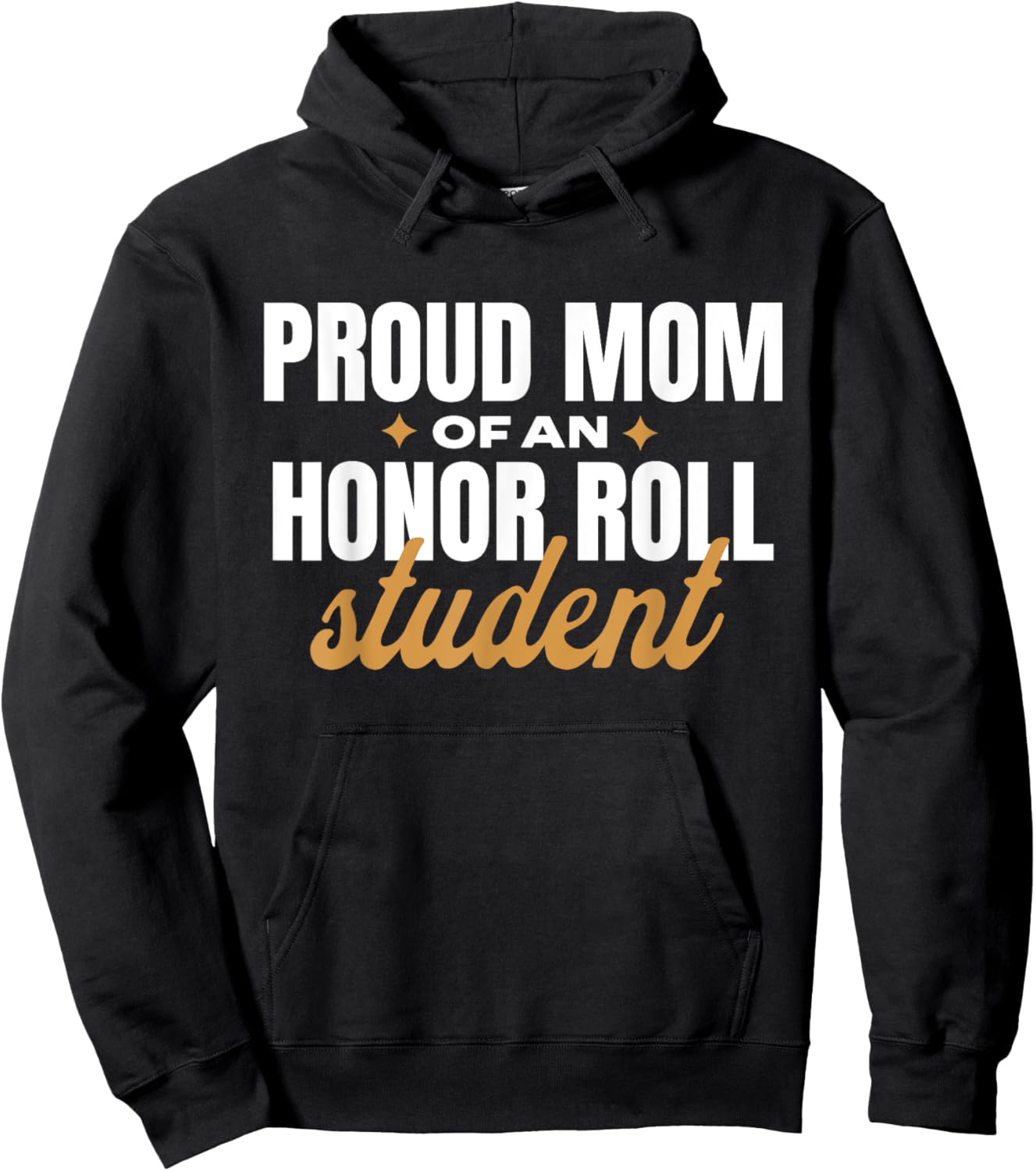 Proud Mom Of An Honor Roll Student Hoodie - Hoodie | Black