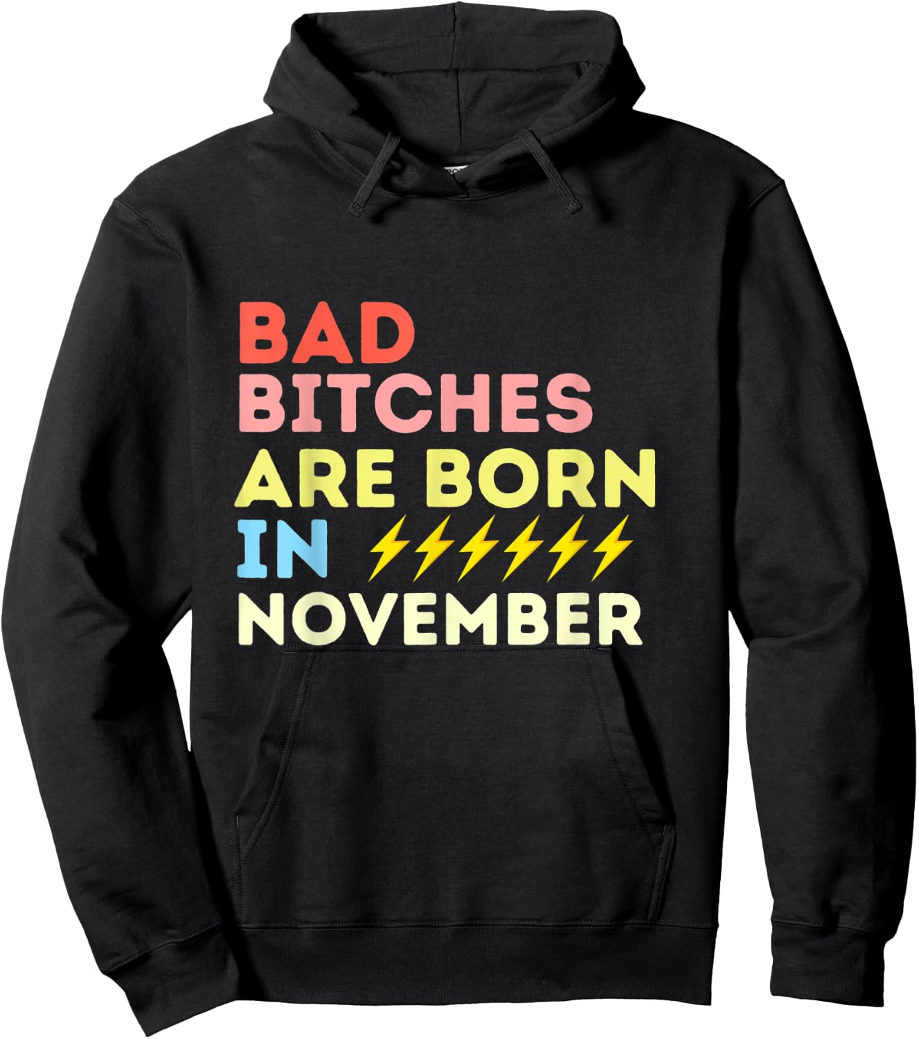 Bad Bitches Are Born In November Birthday Gift Hoodie - Hoodie | Black