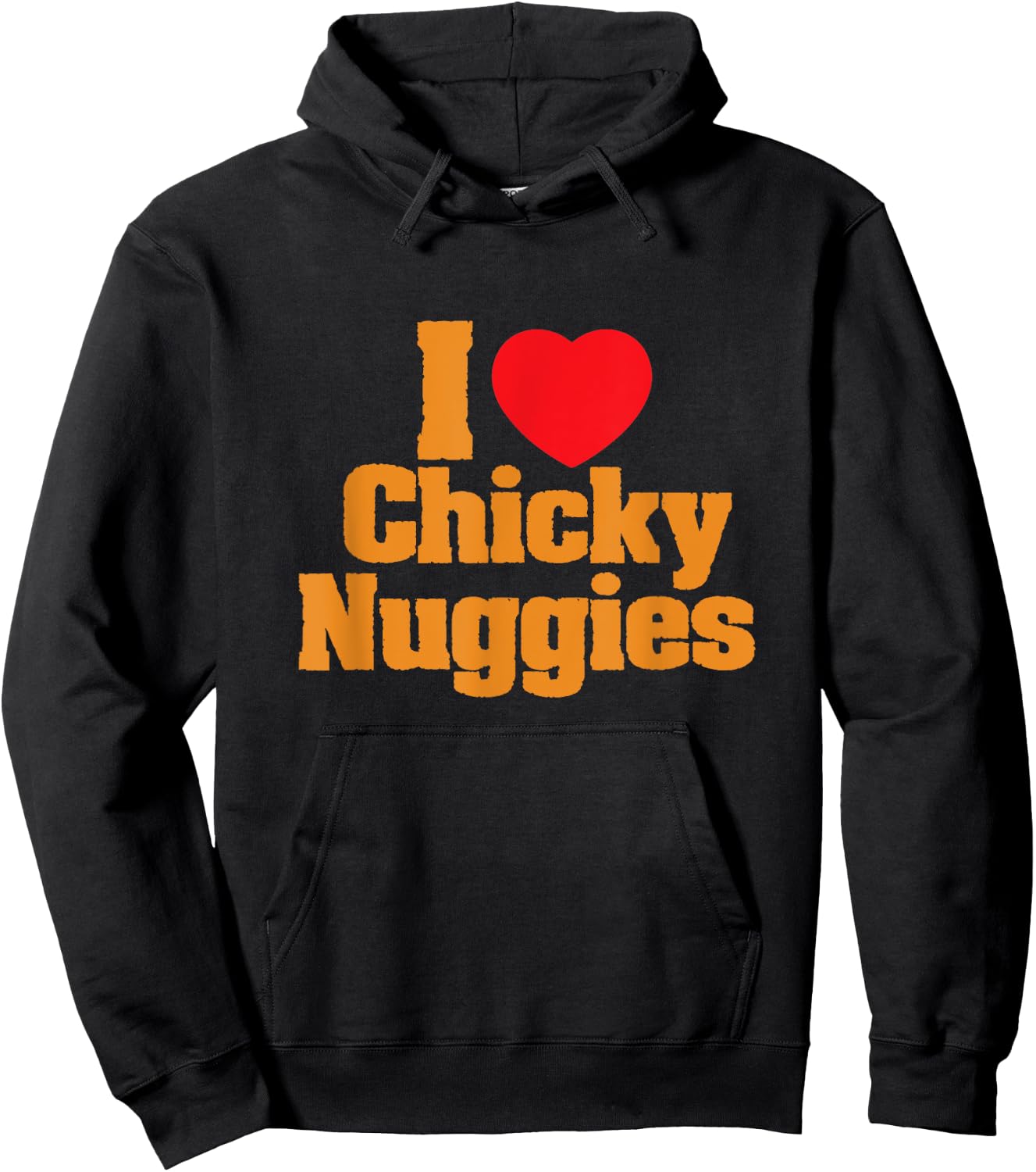 Chicken Nuggets / I Love Chicky Nuggies Funny Viral Meme Hoodie - Hoodie | Black