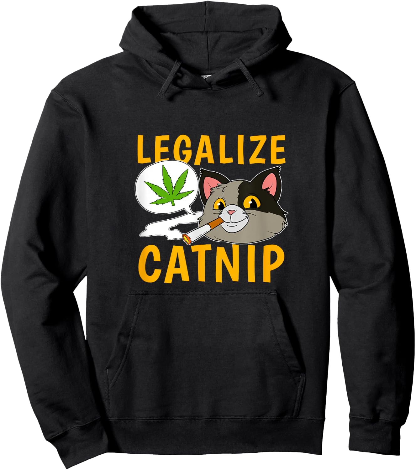 Legalize Catnip Joint Cannabis Cat Smoking Weed Kitten Men Women Hoodie - Hoodie | Black