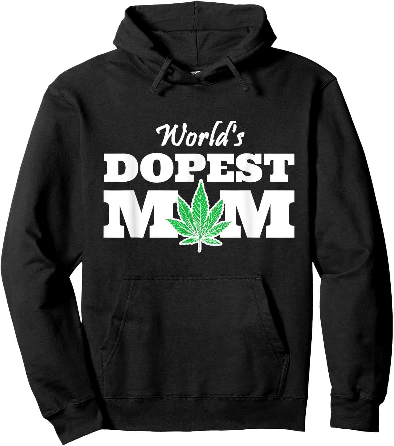 World Dopest Mom Weed Lover Marijuana Smoking Mother Hoodie - Hoodie | Black