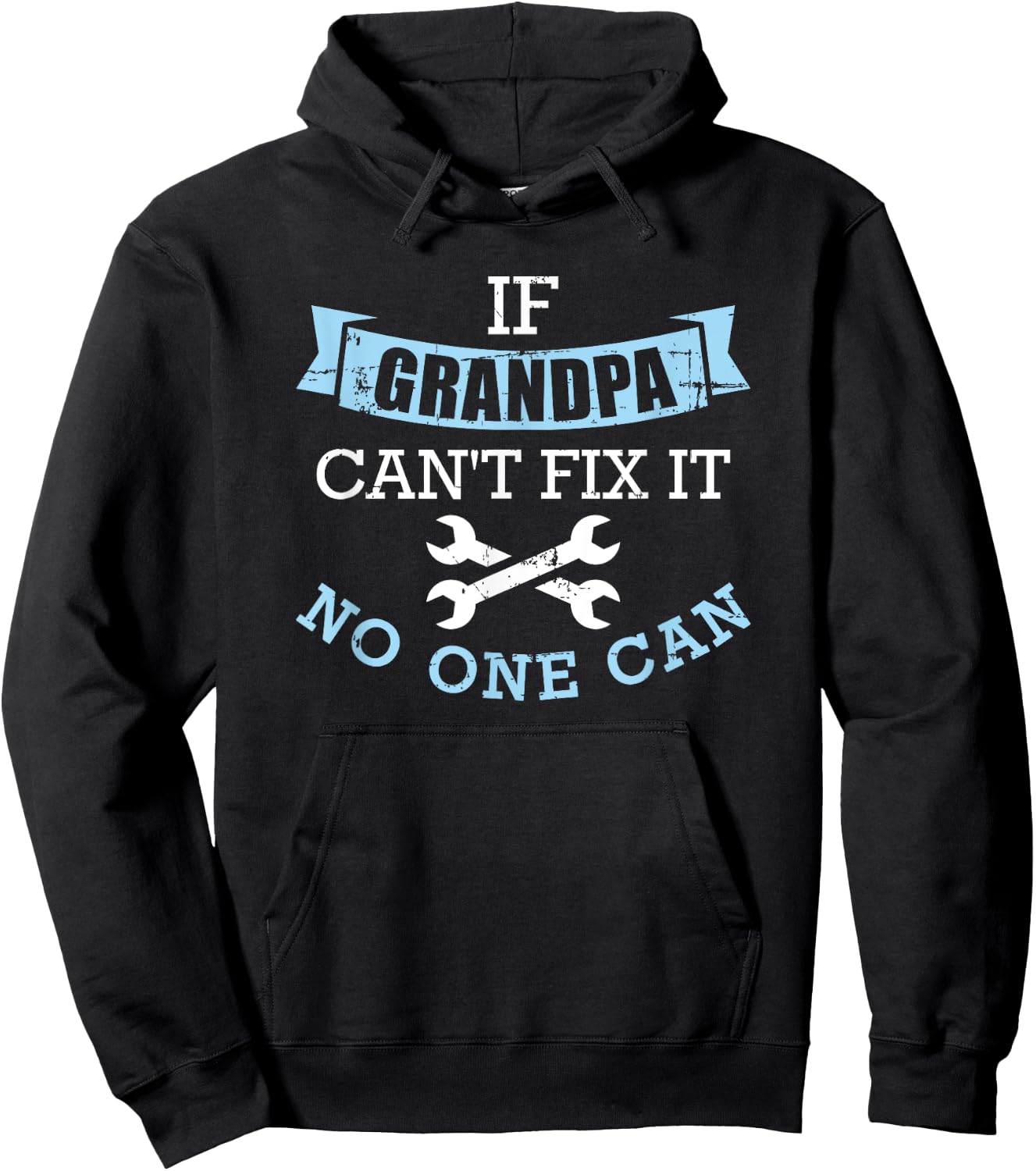 If Grandpa can't fix it no one can Hoodie - Hoodie | Black