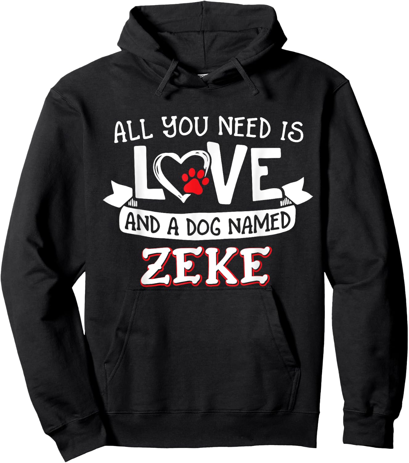 All you need is love and a dog named Zeke small large Women Hoodie - Hoodie | Black