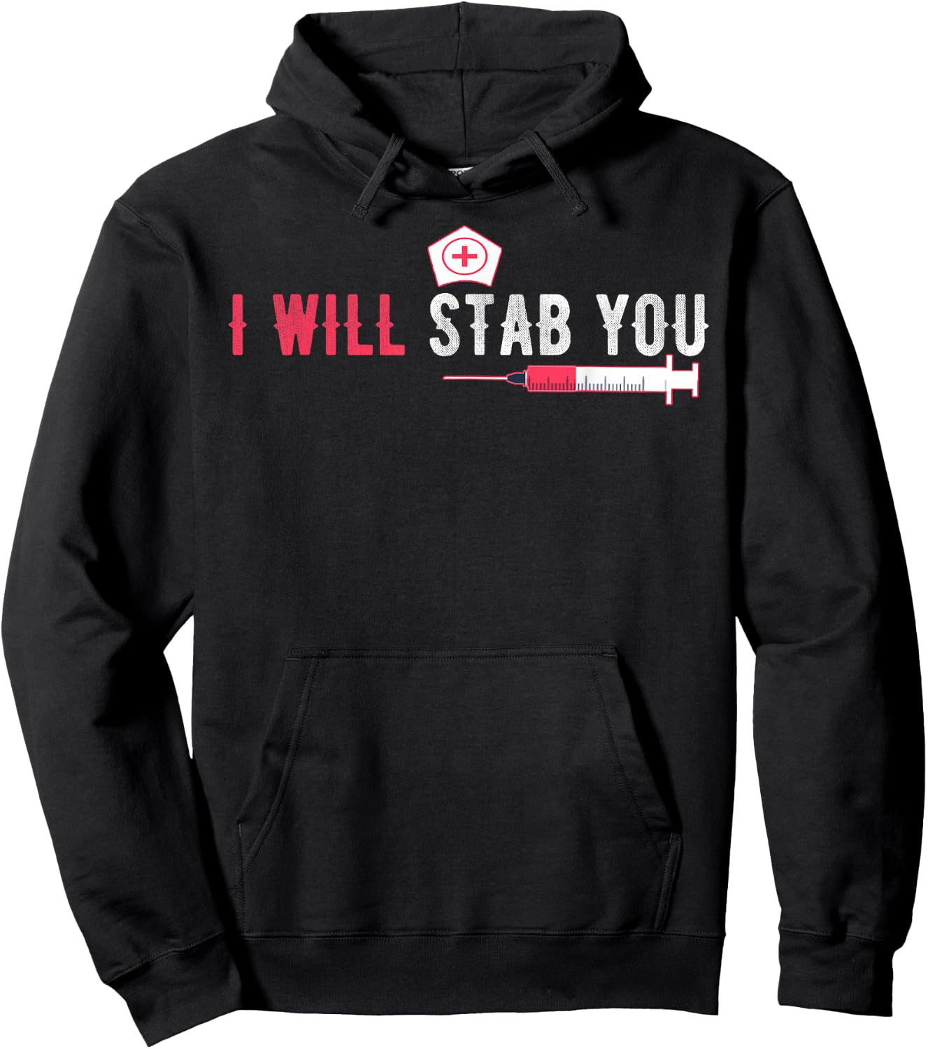 I Will Stab You Nurse Vintage Funny Nurse Hoodie - Hoodie | Black