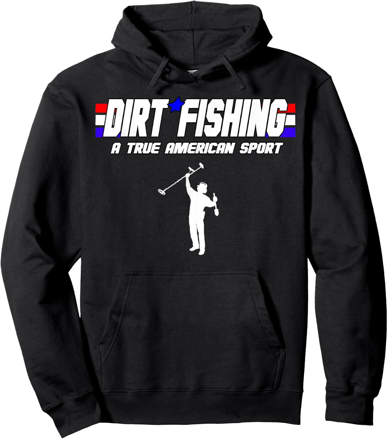 Metal Detecting Detection True American Sport Dirt Fishing Hoodie - Hoodie | Black