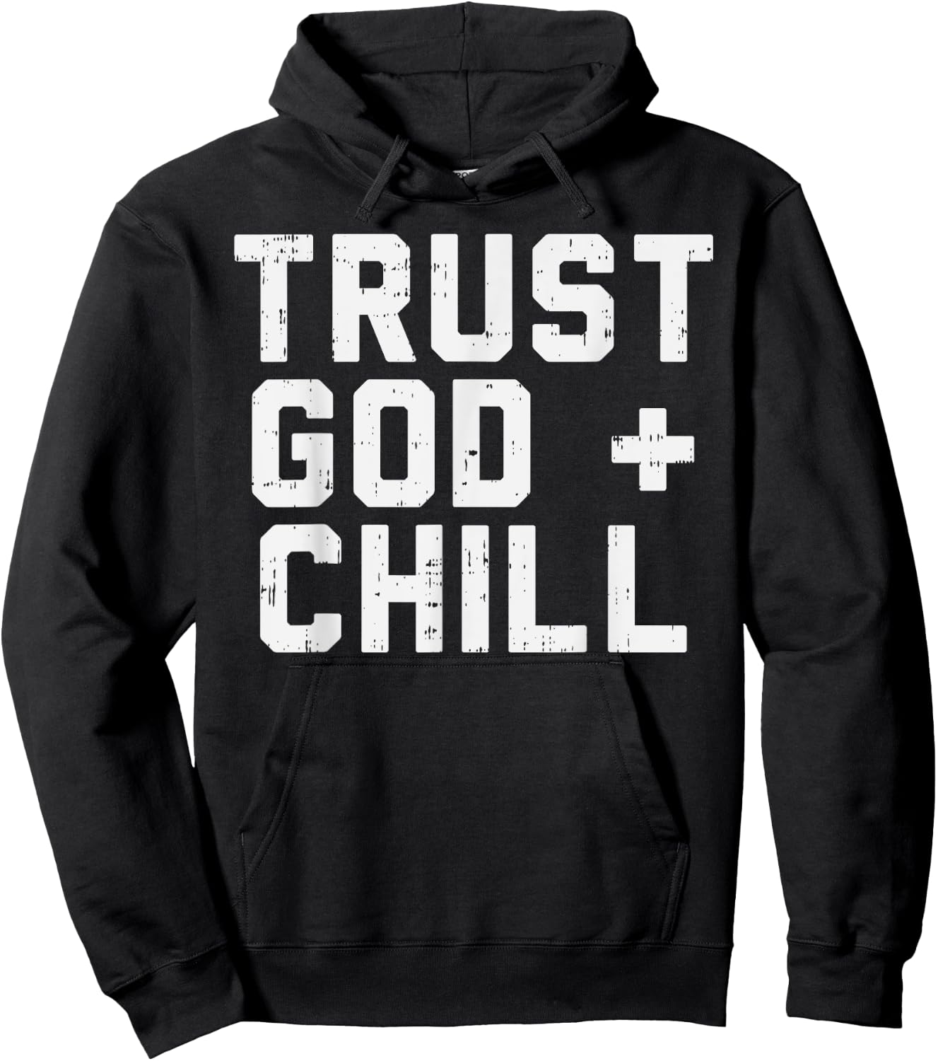 Trust God Chill Funny Jesus Faith Religious Christian Gift Hoodie - Hoodie | Black