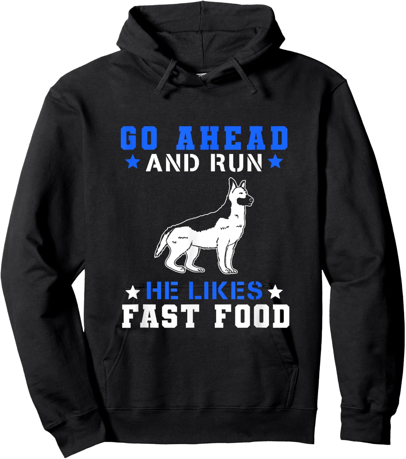Go Ahead Run He Likes Fast Food Hoodie - Hoodie | Black