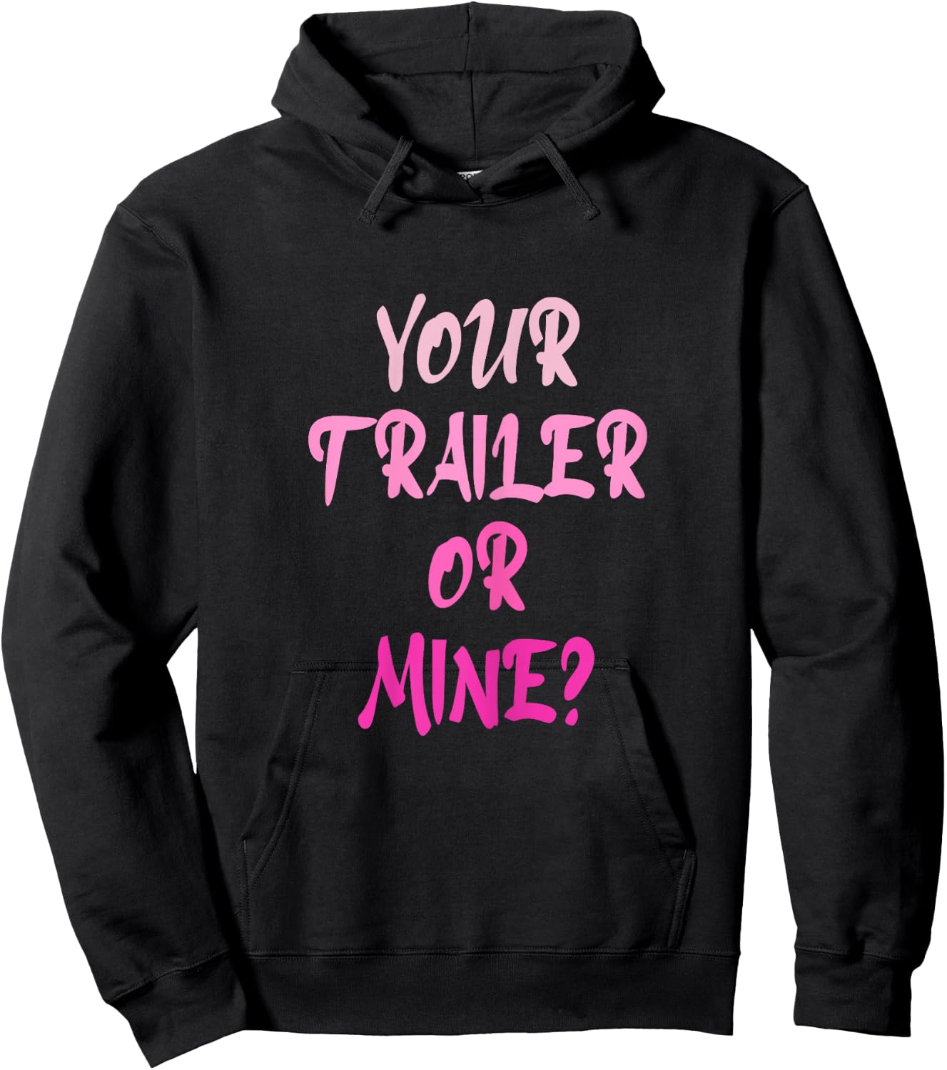 Your Trailer Or Mine ? Funny Trailer Park Trailer Parker Hoodie - Hoodie | Black