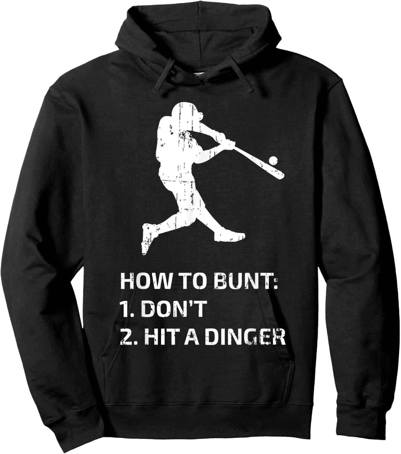 How To Bunt Don't Hit A Dinger Funny Baseball Sarcasm Player Hoodie - Hoodie | Black