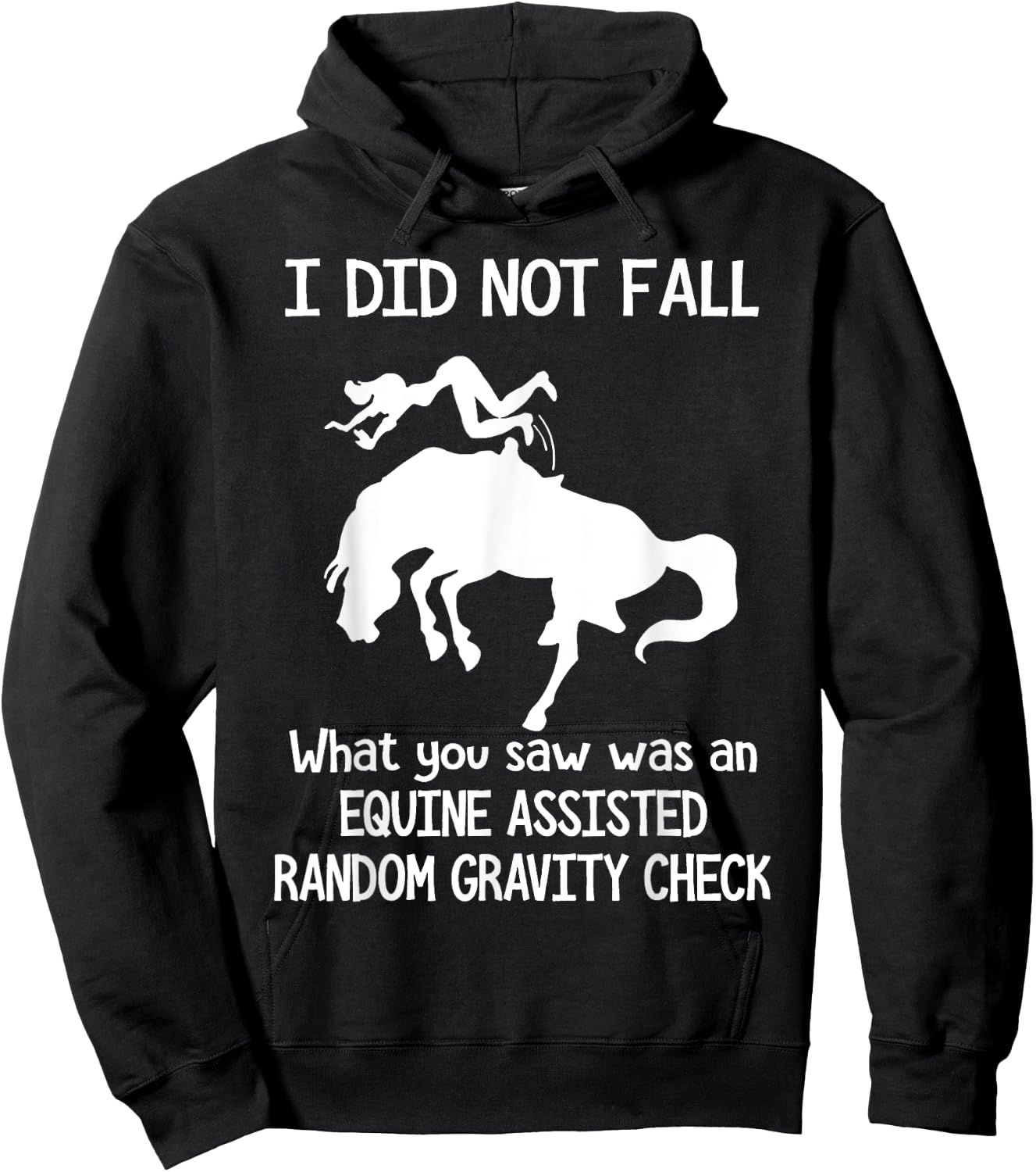 I Did Not Fall What You Saw Was An Equine Assisted Hoodie - Hoodie | Black